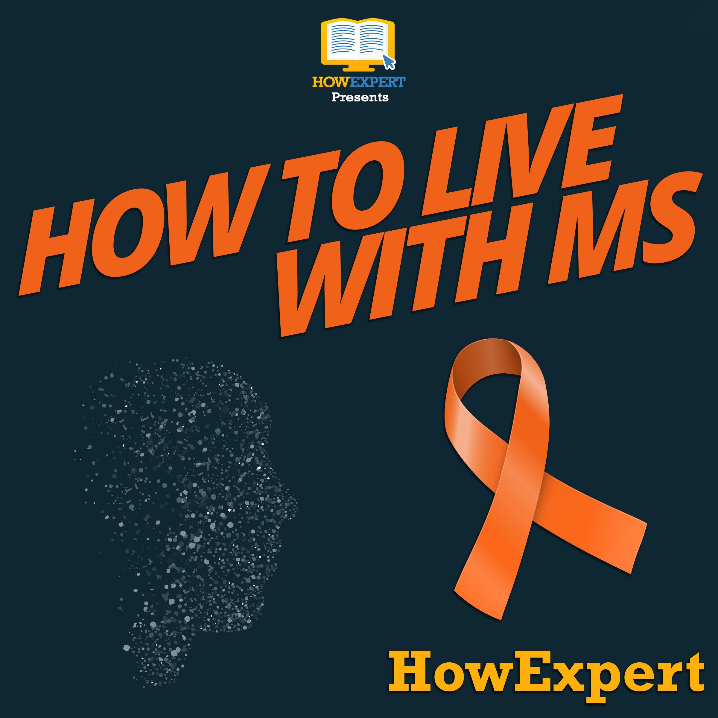How To Live With MS