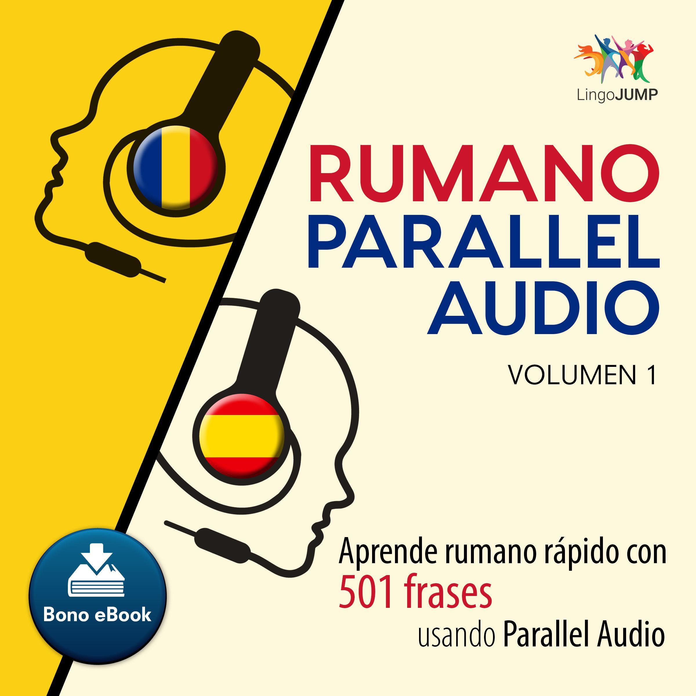 Rumano Parallel Audio Aprende rumano rpido con 501 frases usando Parallel Audio - Volumen 1