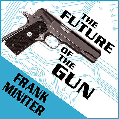 The Future of the Gun