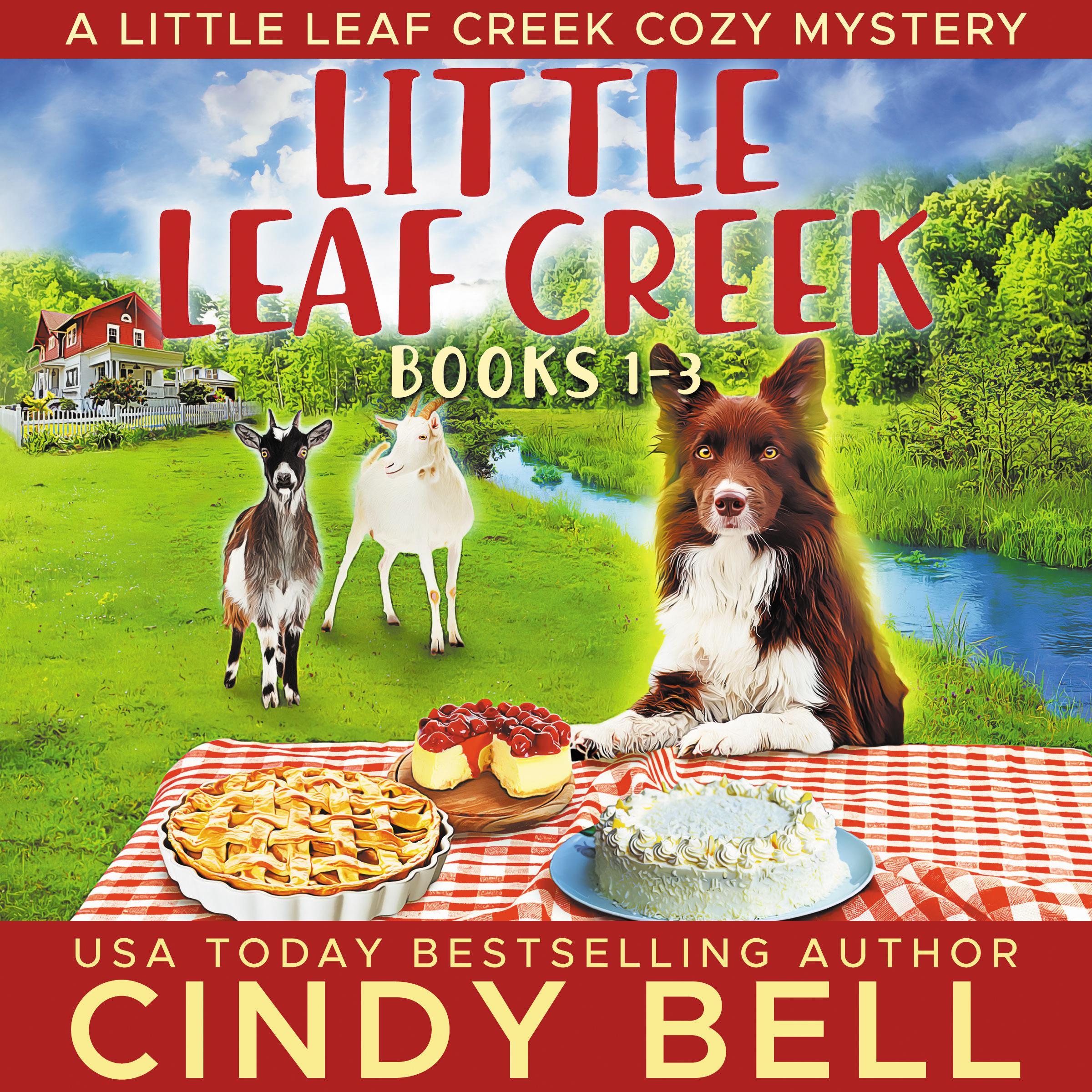 Little Leaf Creek Cozy Mysteries Books 1 - 3