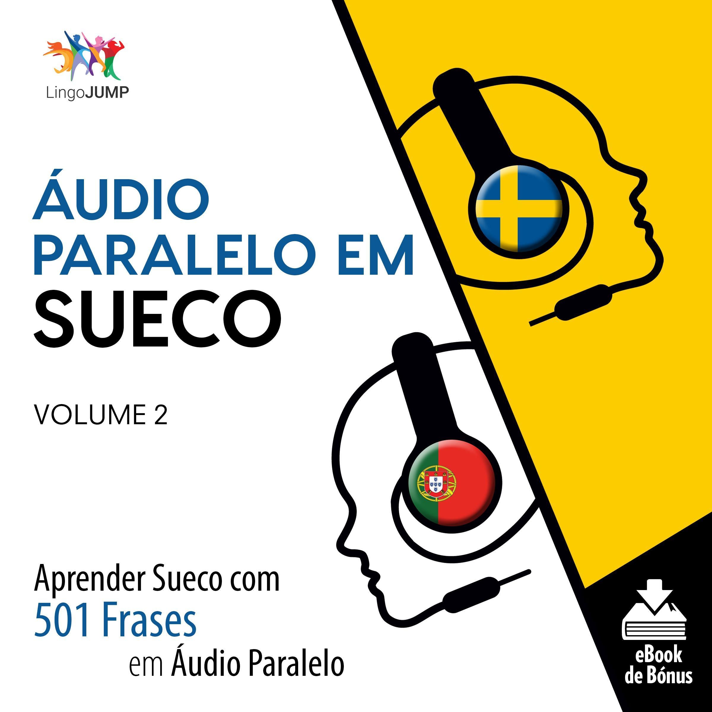 Áudio Paralelo em Sueco - Aprender Sueco com 501 Frases em Áudio Paralelo - Volume 2