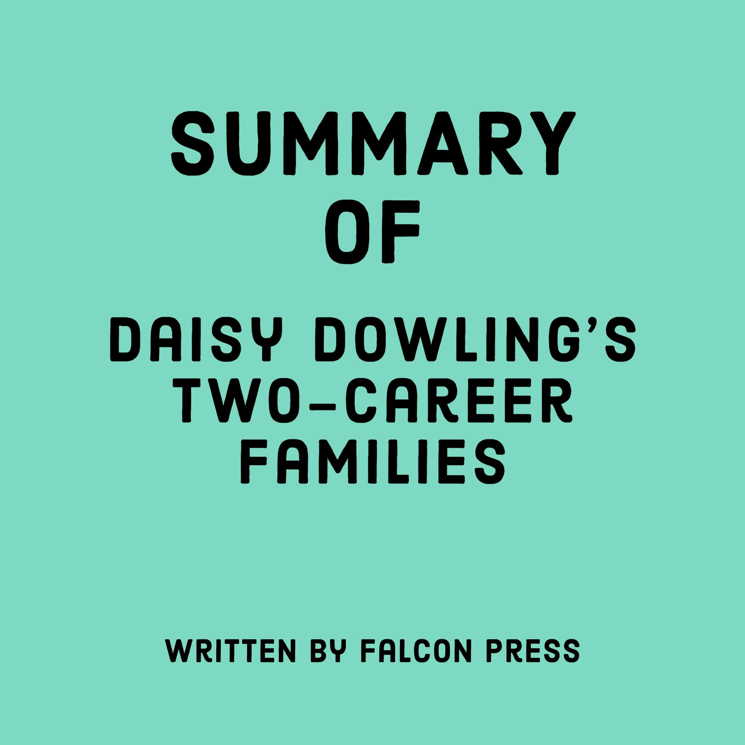 Summary of Daisy Dowling's Two-Career Families