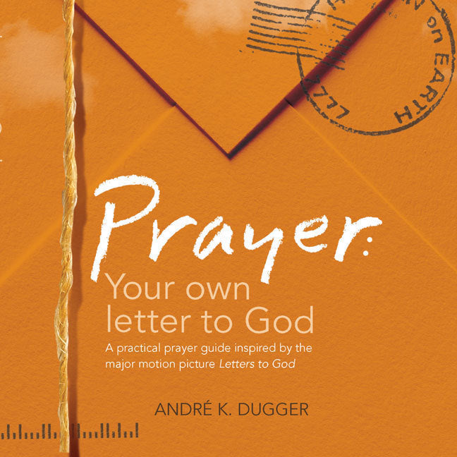 Prayer: Your Own Letter to God