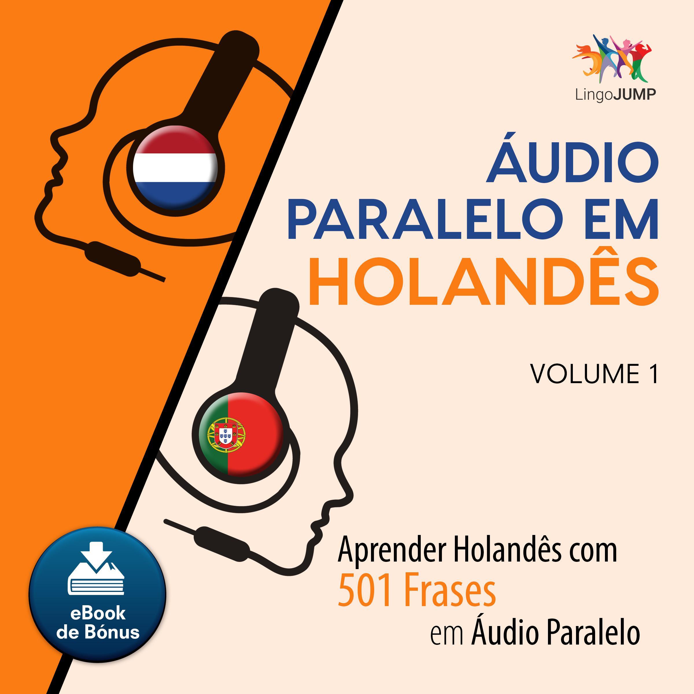 Audio Paralelo em Holands - Aprender Holands com 501 Frases em udio Paralelo - Volume 1