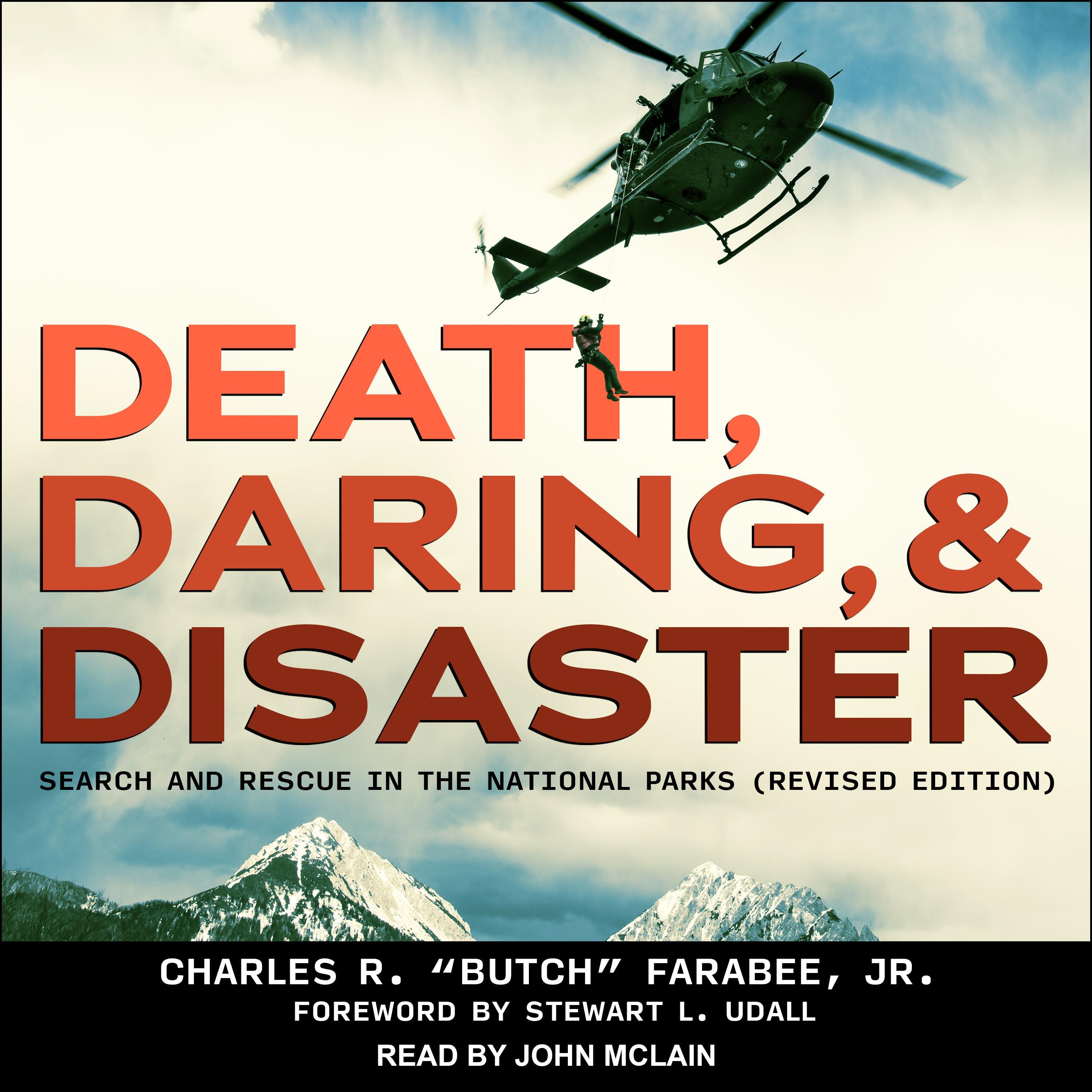 Death, Daring, and Disaster