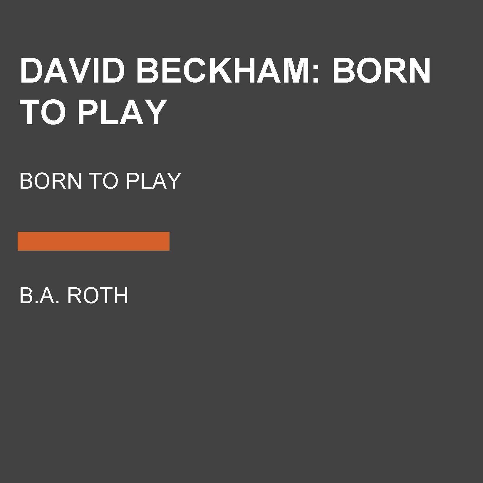 David Beckham: Born to Play