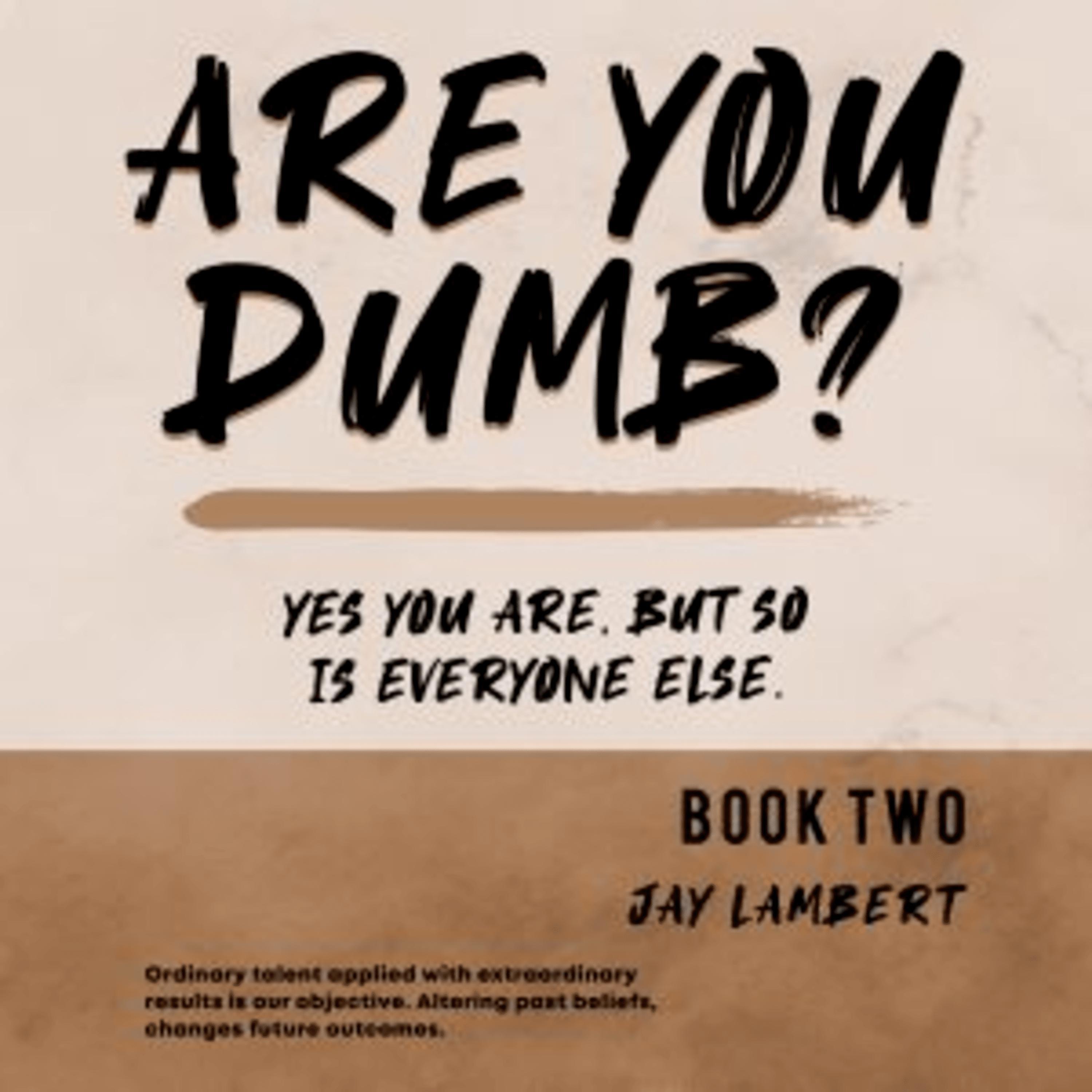 ARE YOU DUMB? Book 2