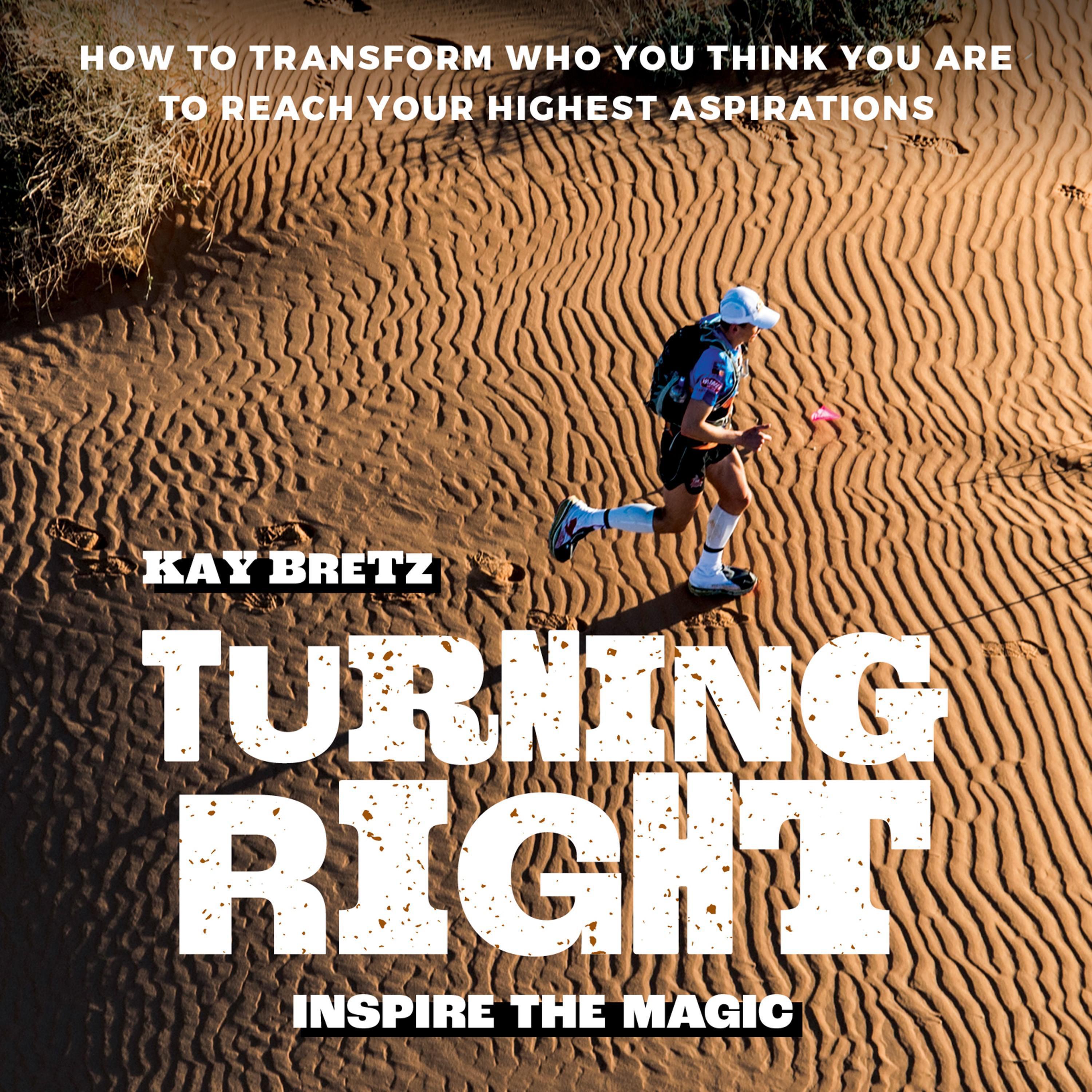 Turning Right -- Inspire the magic