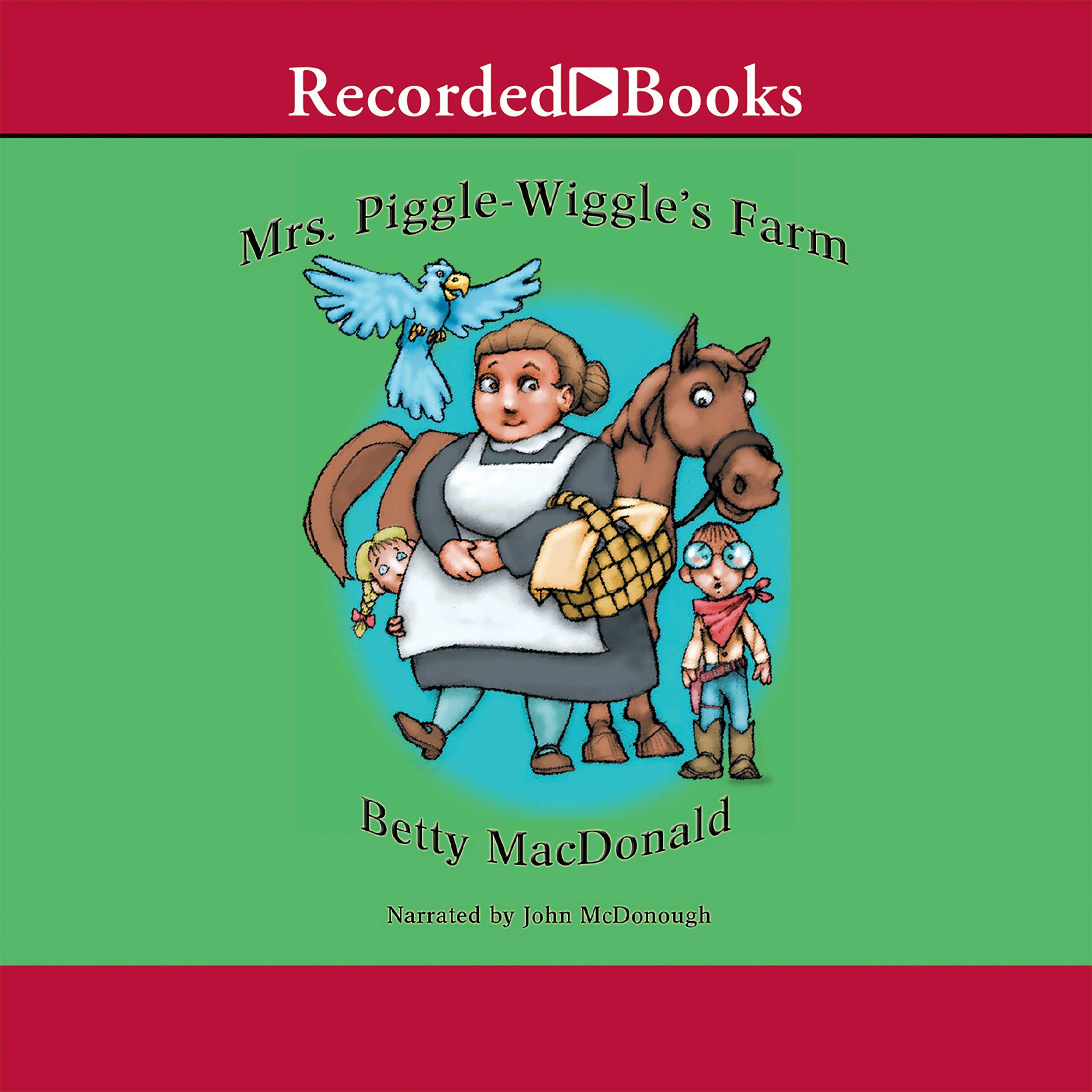 Mrs. Piggle-Wiggle's Farm