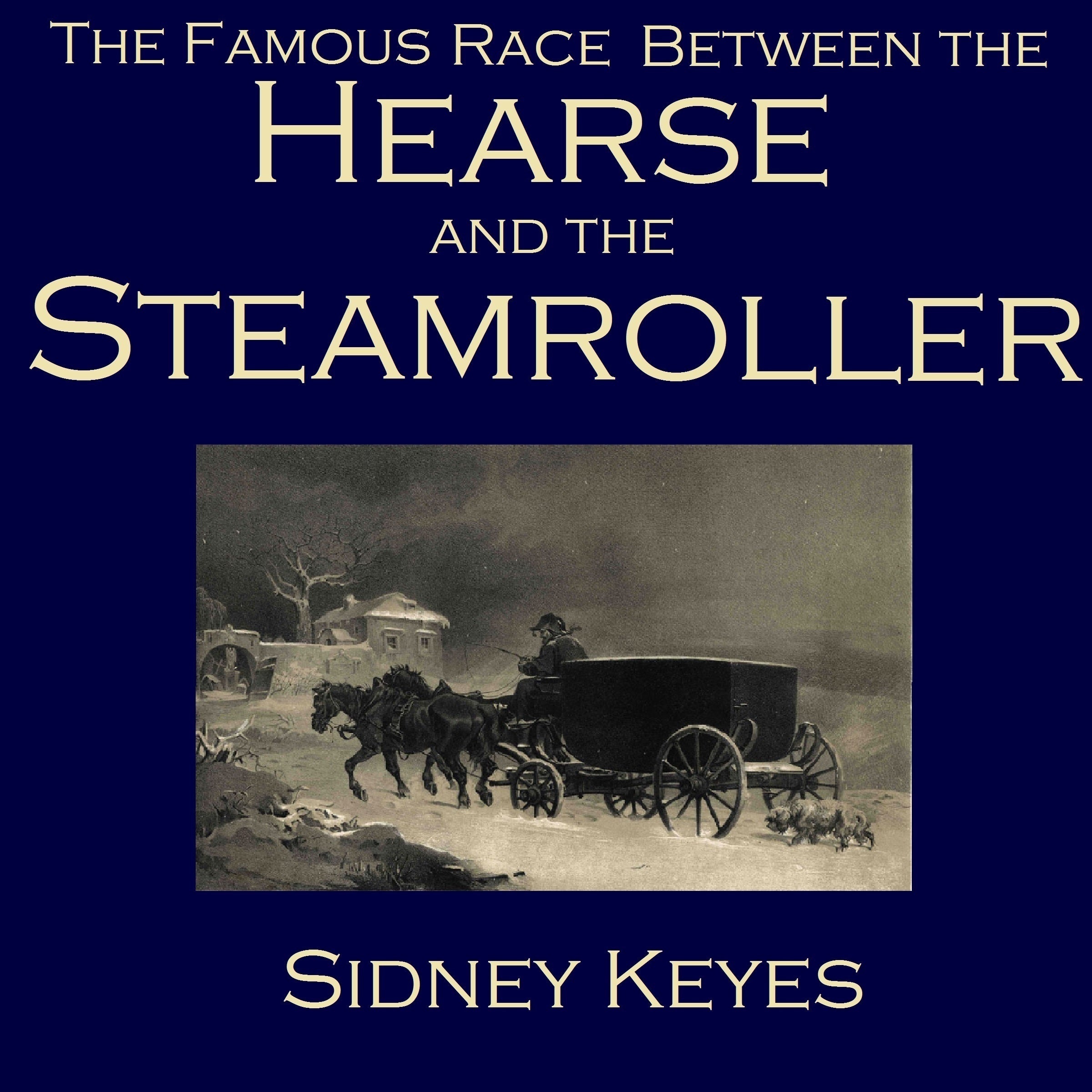 The Famous Race between the Hearse and the Steamroller