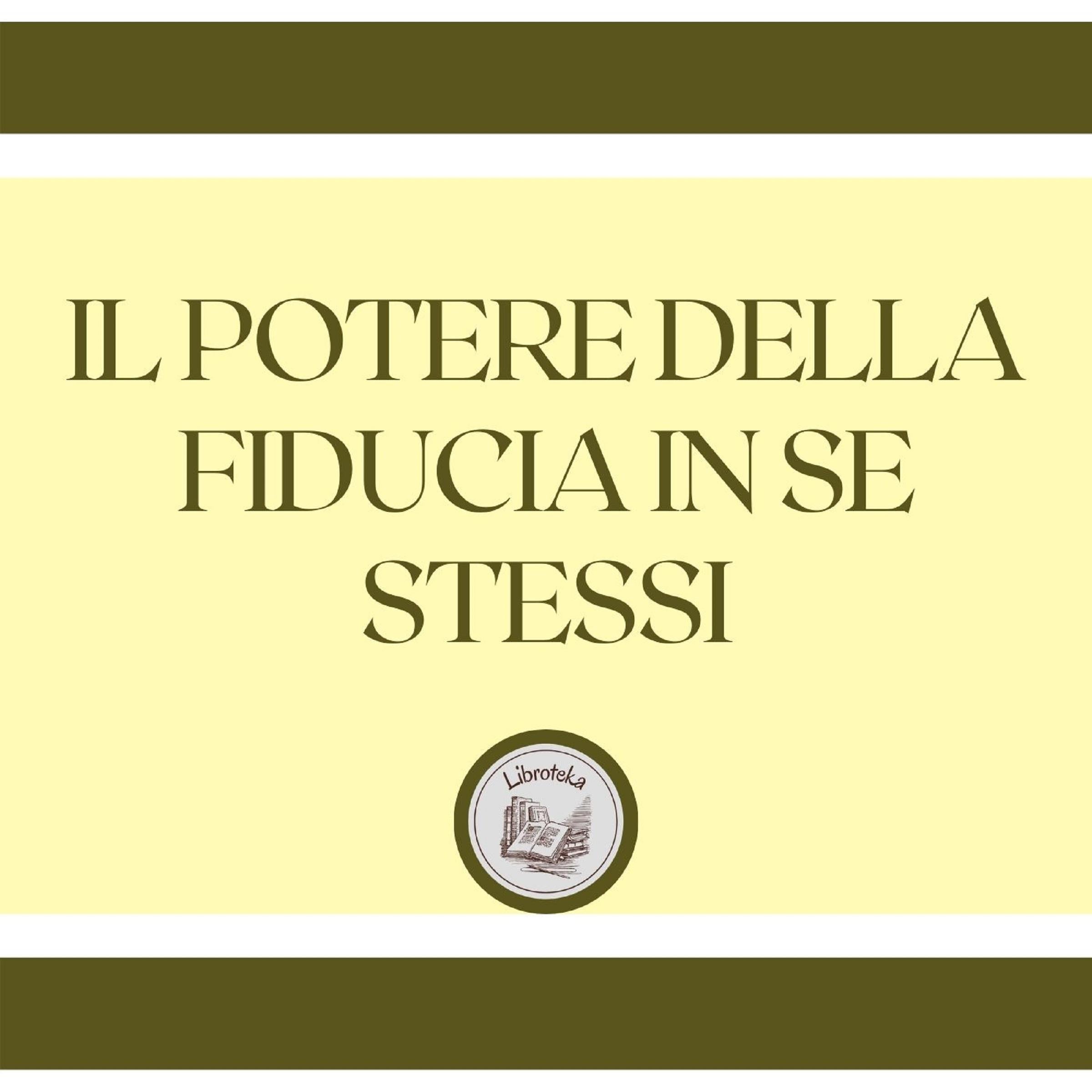 Il potere della fiducia in se stessi