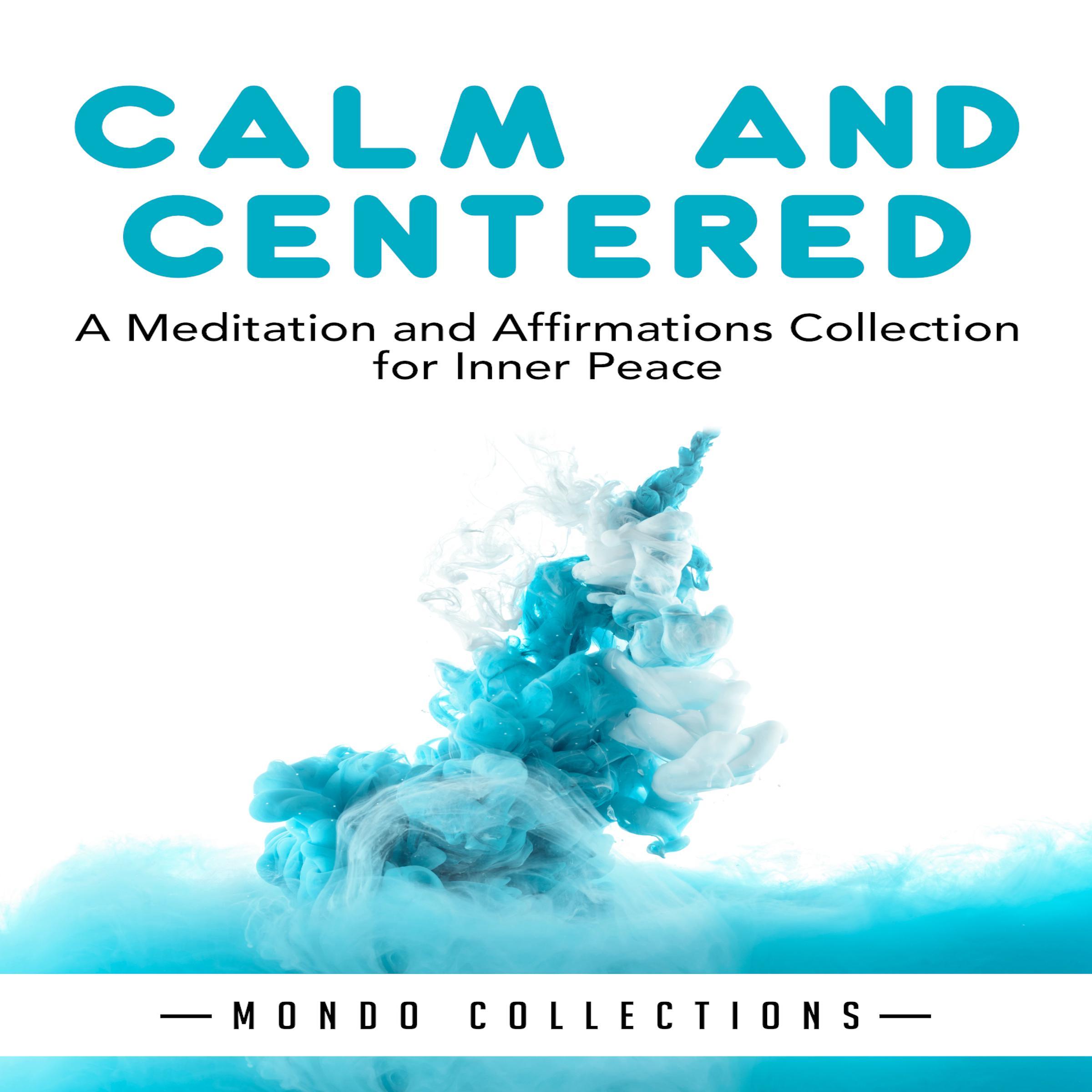 Calm and Centered:
