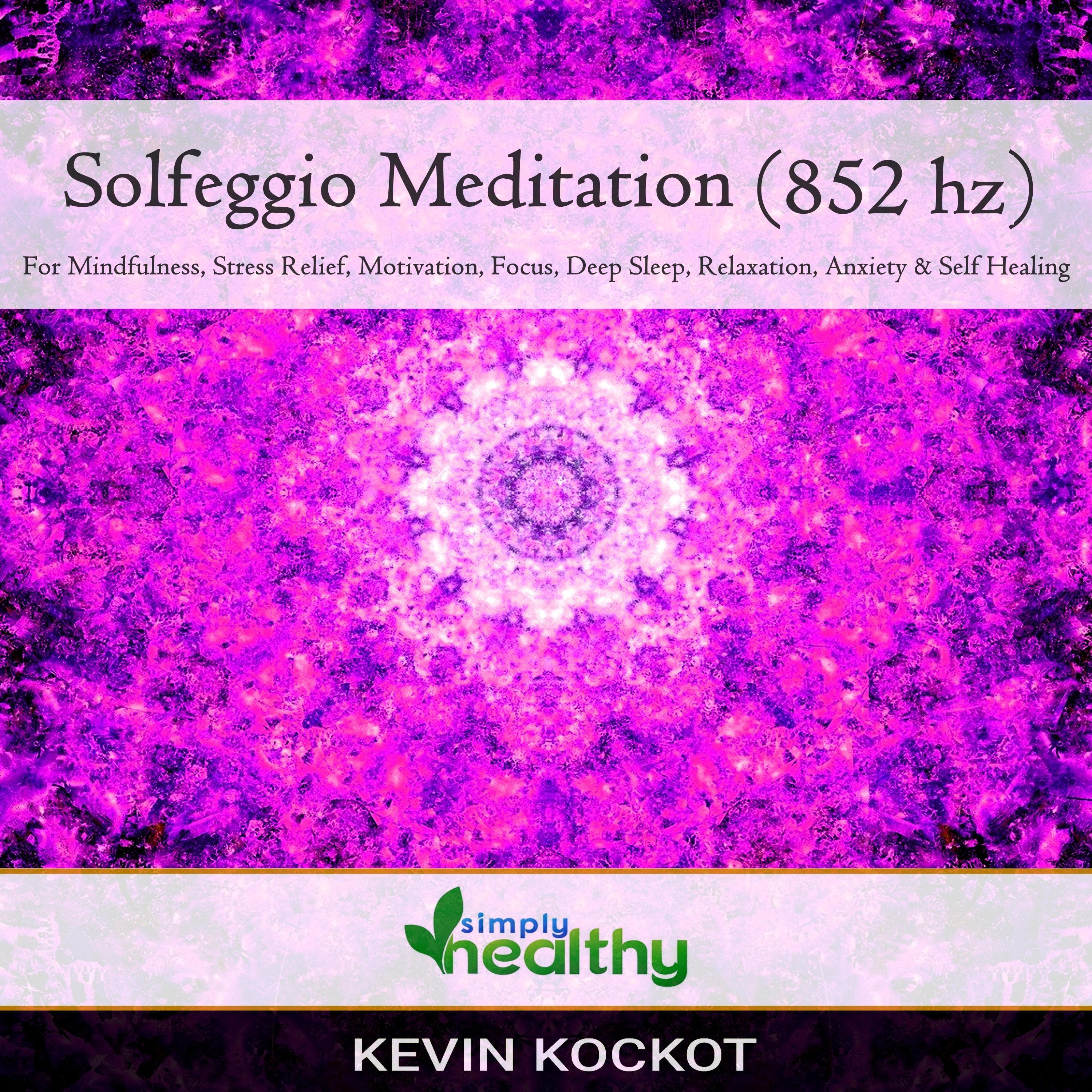 Solfeggio Meditation (852 hz)