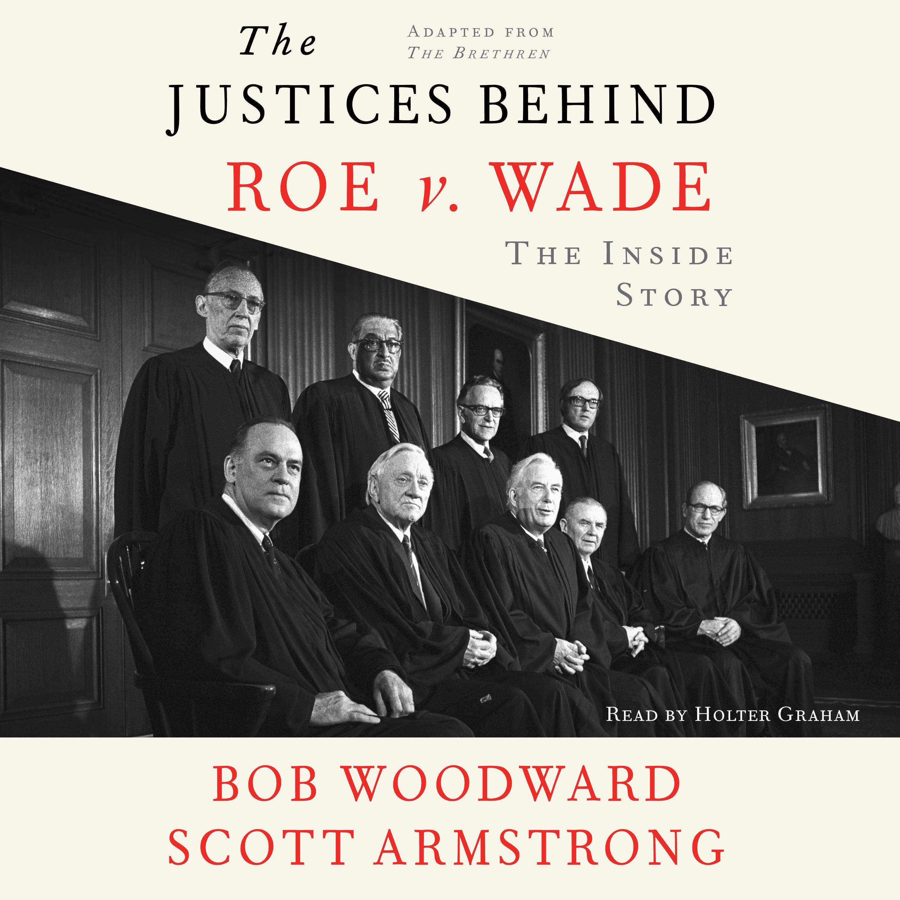 The Justices behind Roe v. Wade