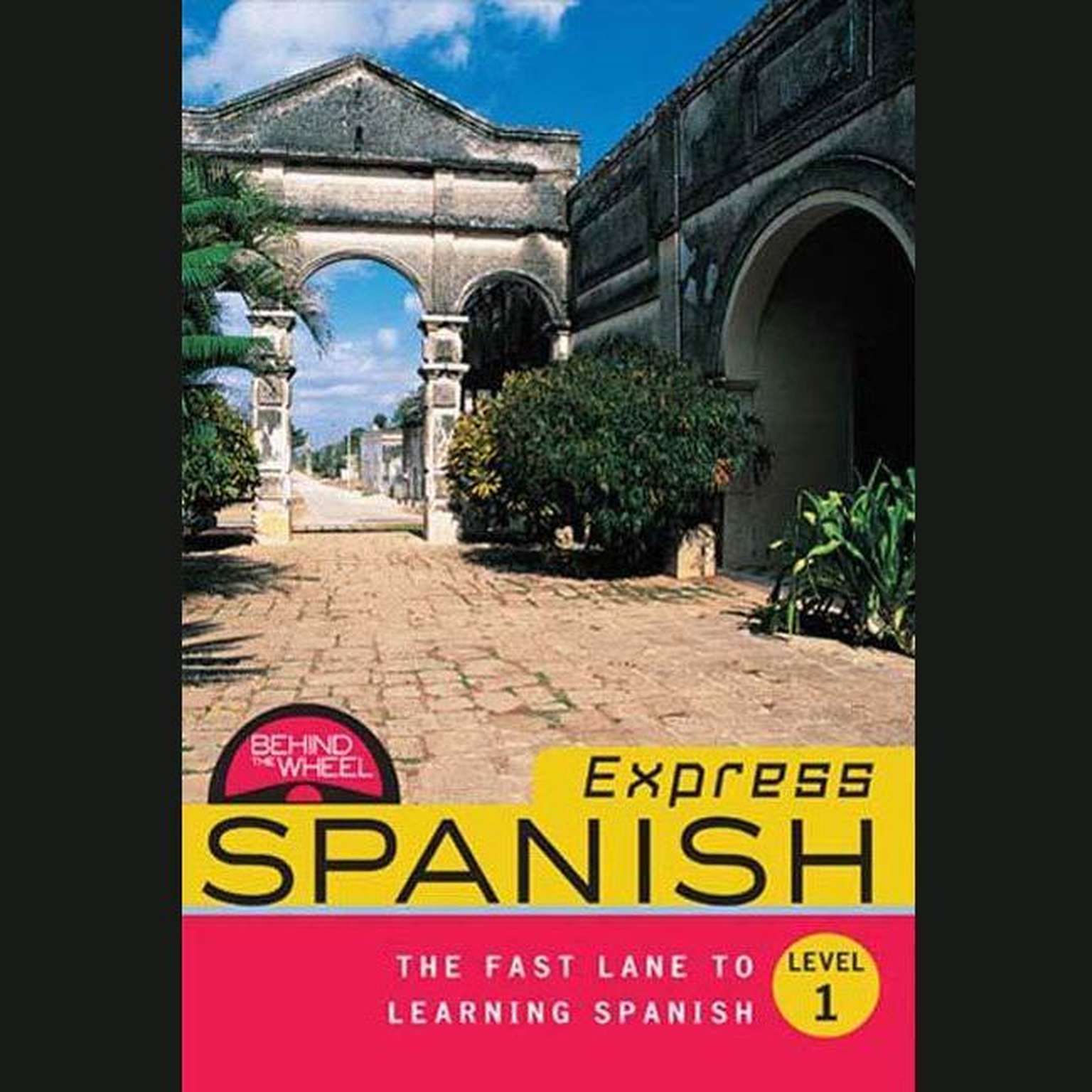 Behind the Wheel Express - Spanish 1