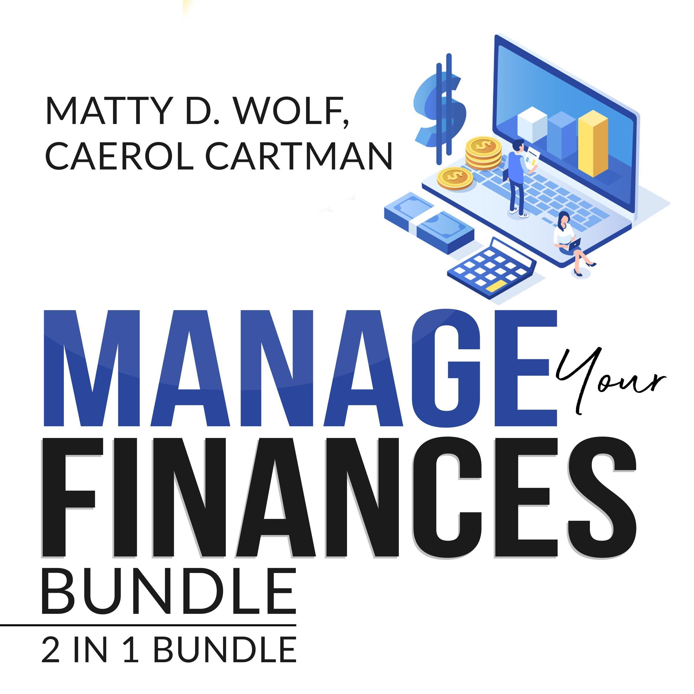 Manage Your Finances Bundle: 2 in 1 Bundle, Getting Out of Debt, and Budgeting Plan