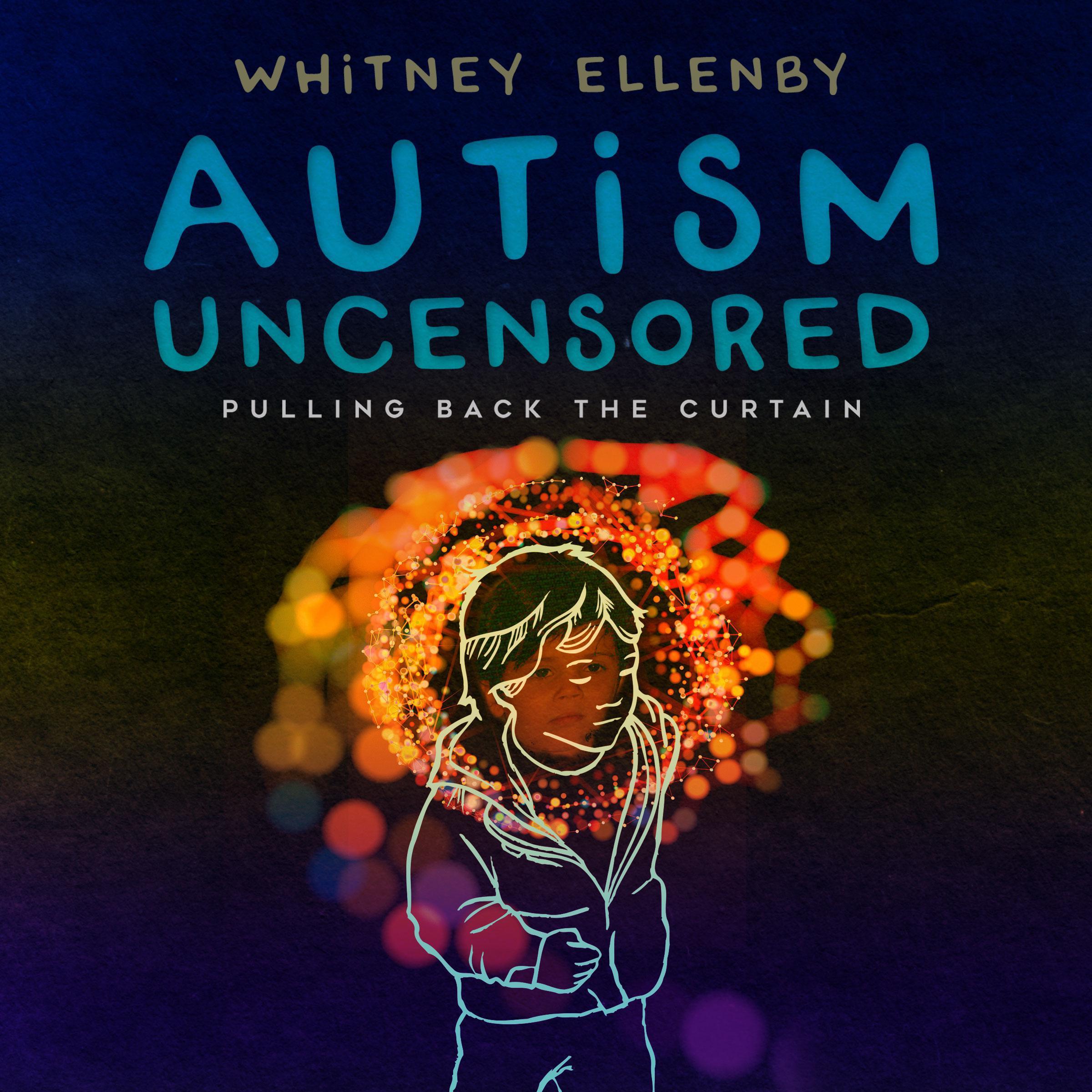 Autism Uncensored