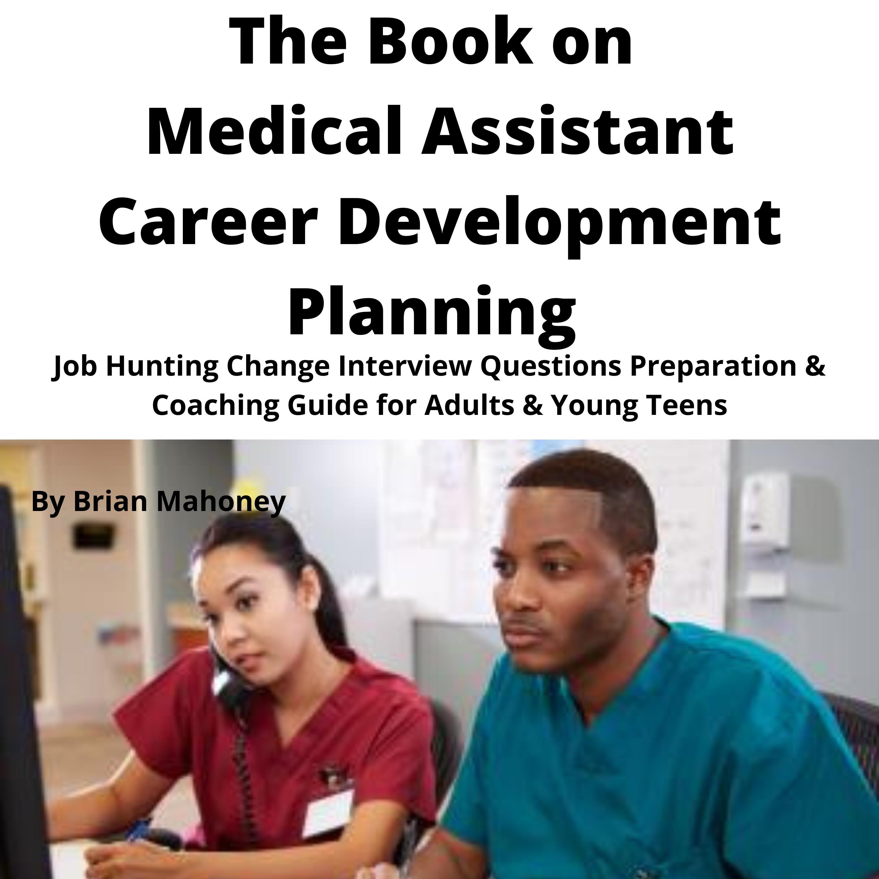 The Book on Medical Assistant Career Development Planning