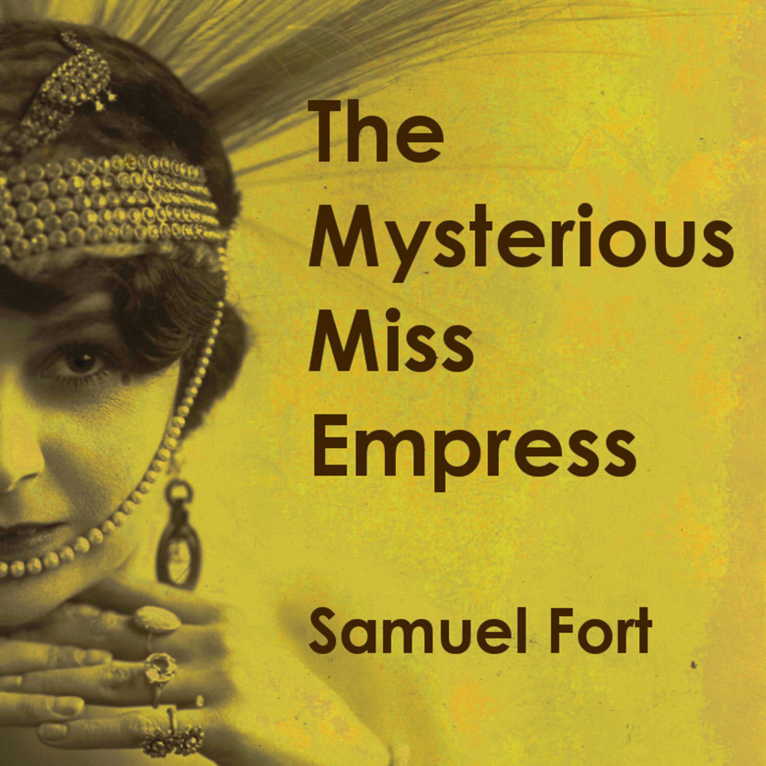 The Mysterious Miss Empress
