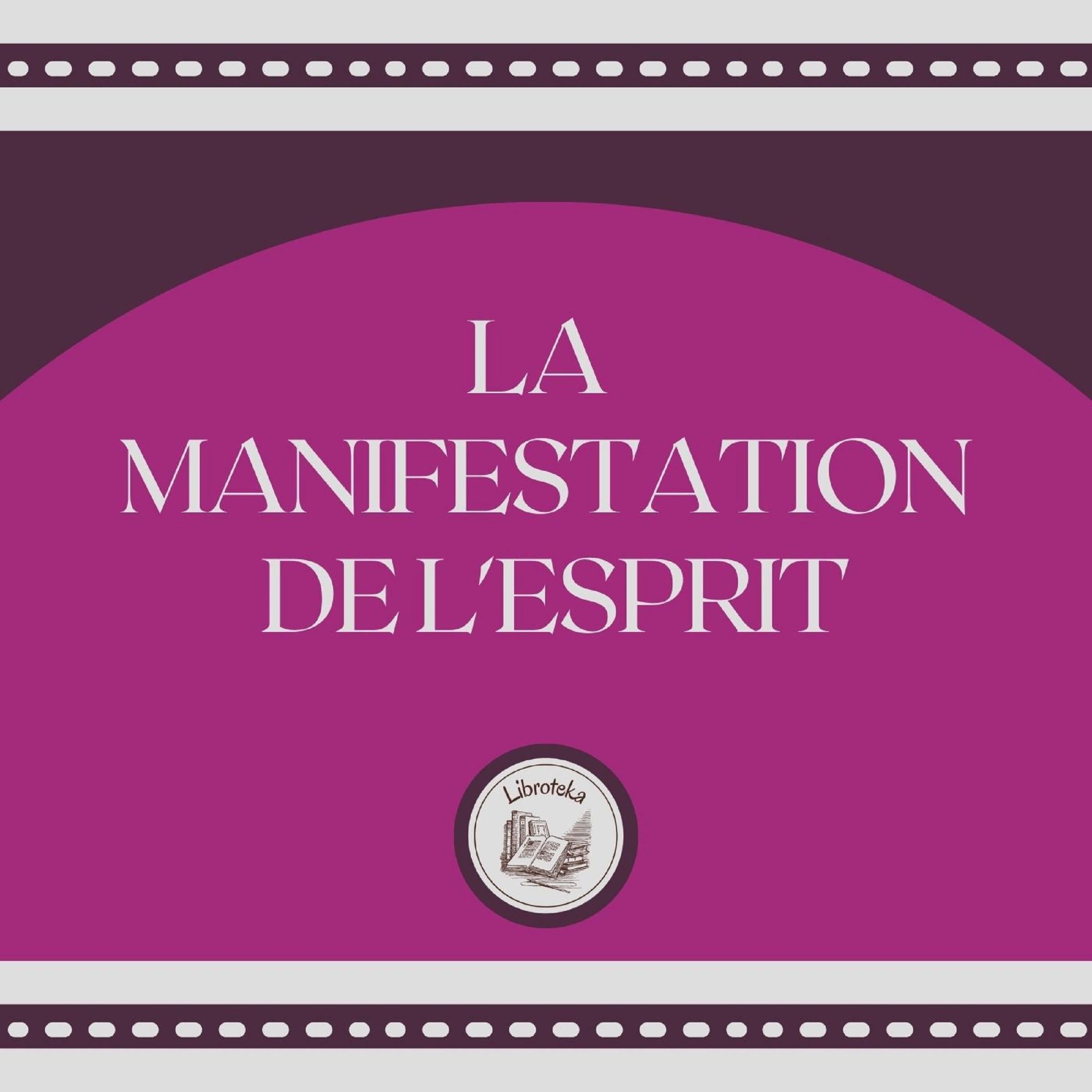 La Manifestation De L'esprit