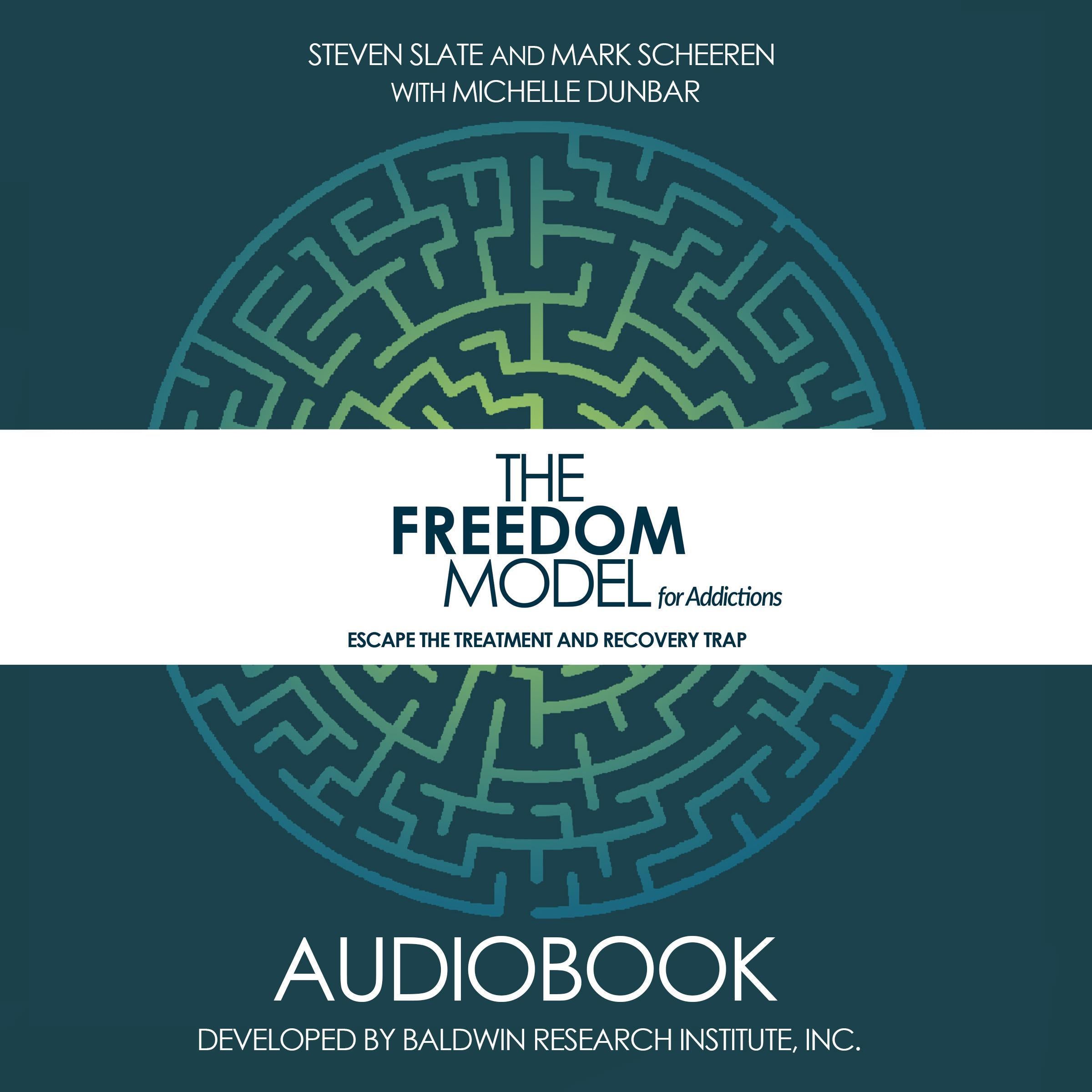 The Freedom Model for Addictions