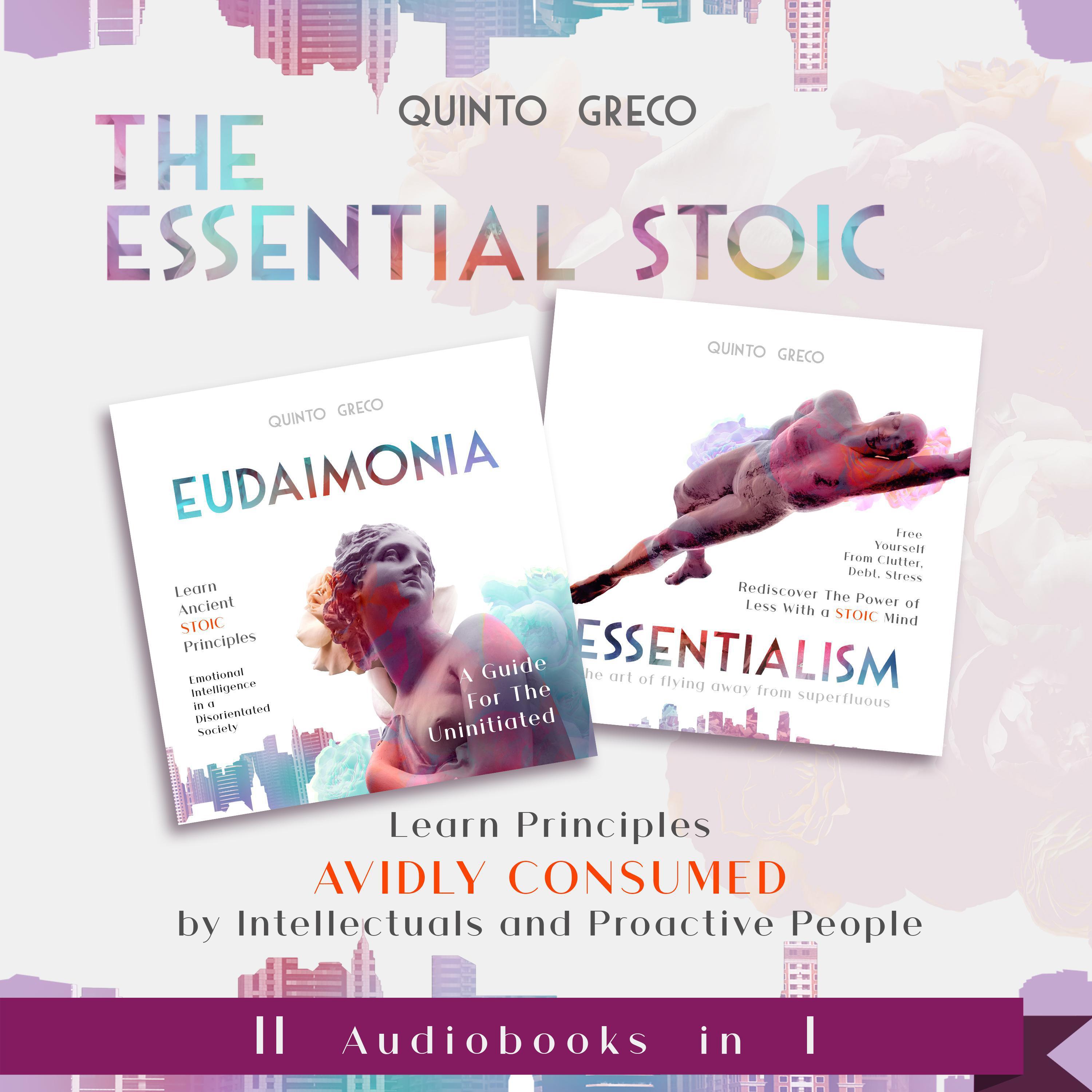 ESSENTIAL STOIC: Eudaimonia & Essentialism (II in I)