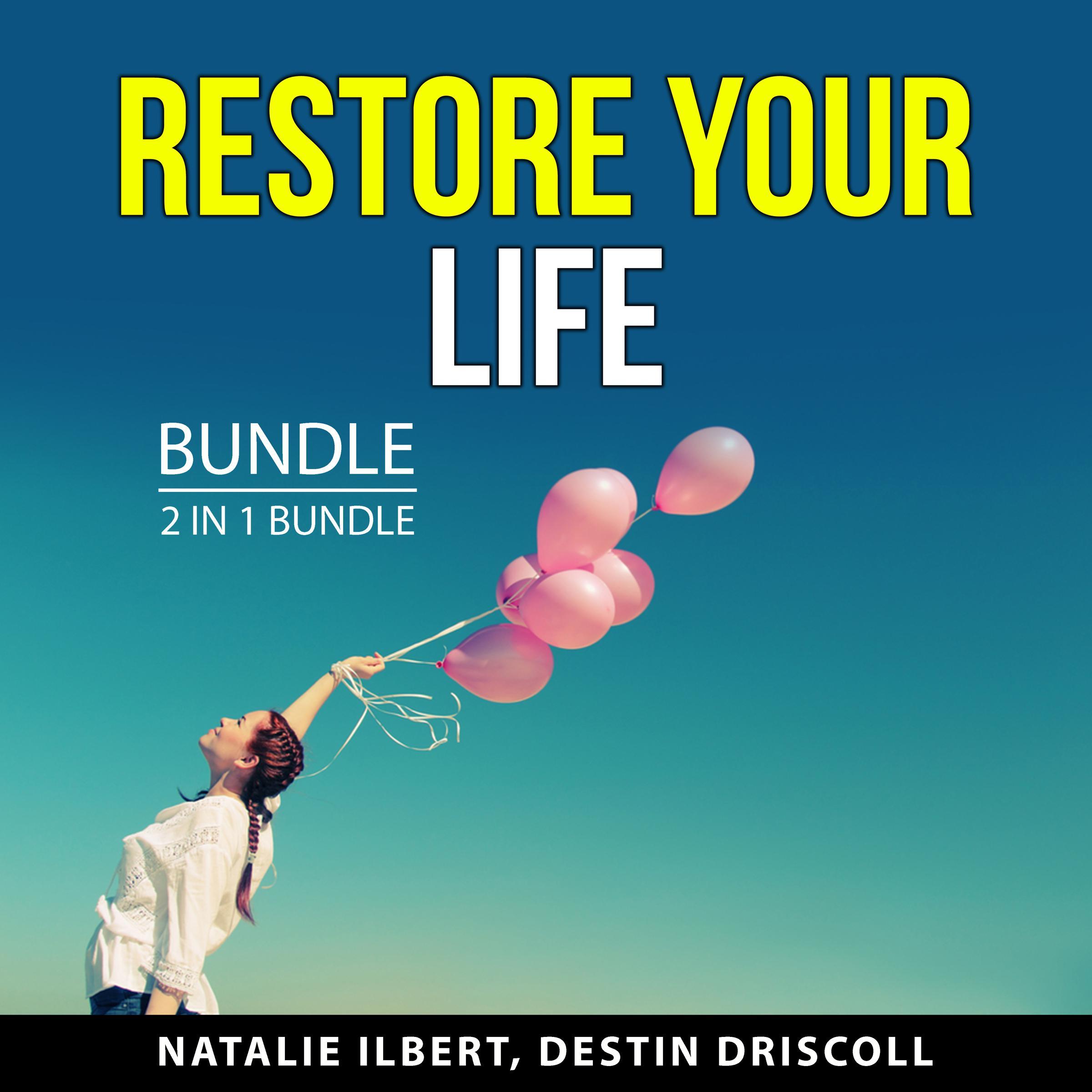 Restore Your Life Bundle, 2 in 1 Bundle