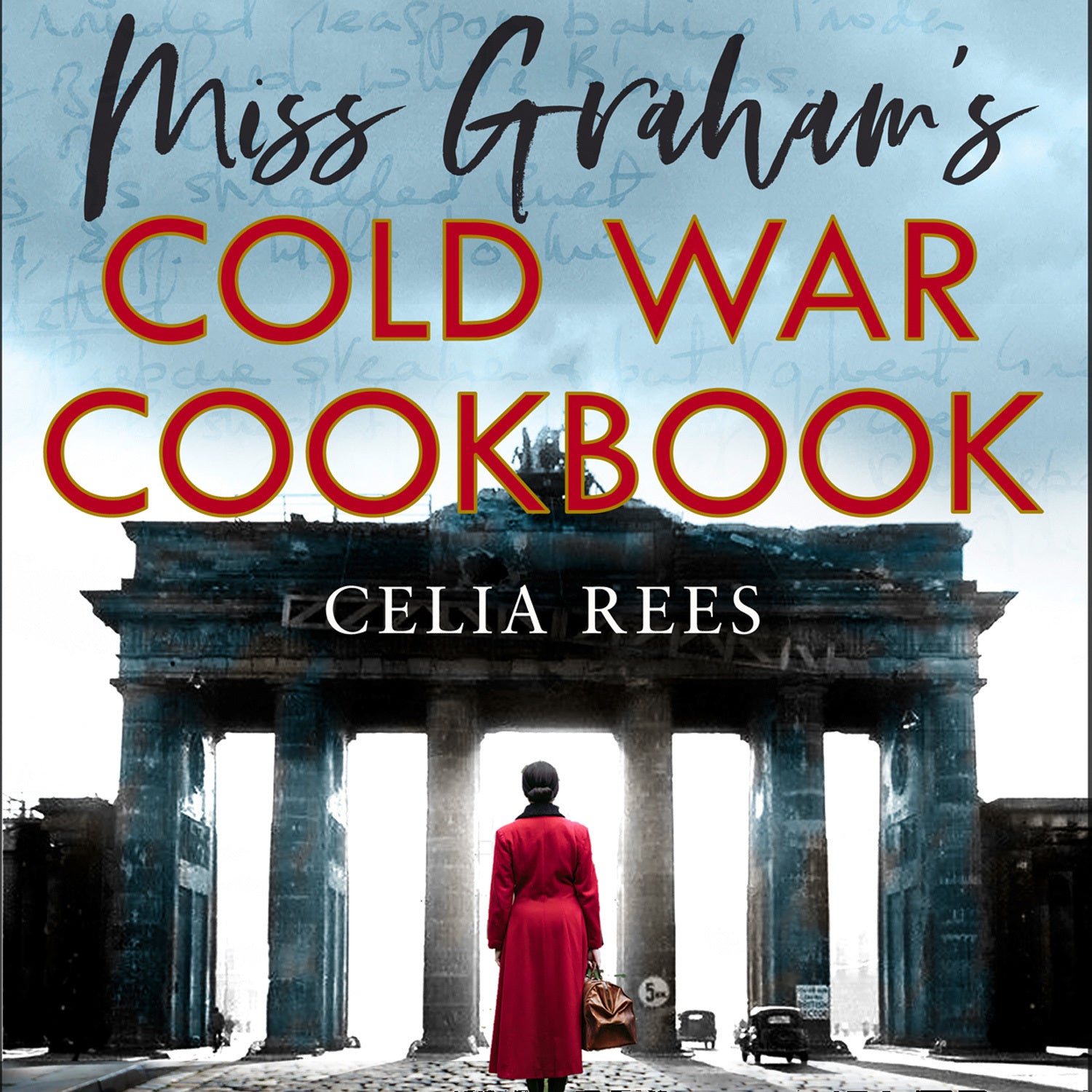 Miss Graham’s Cold War Cookbook