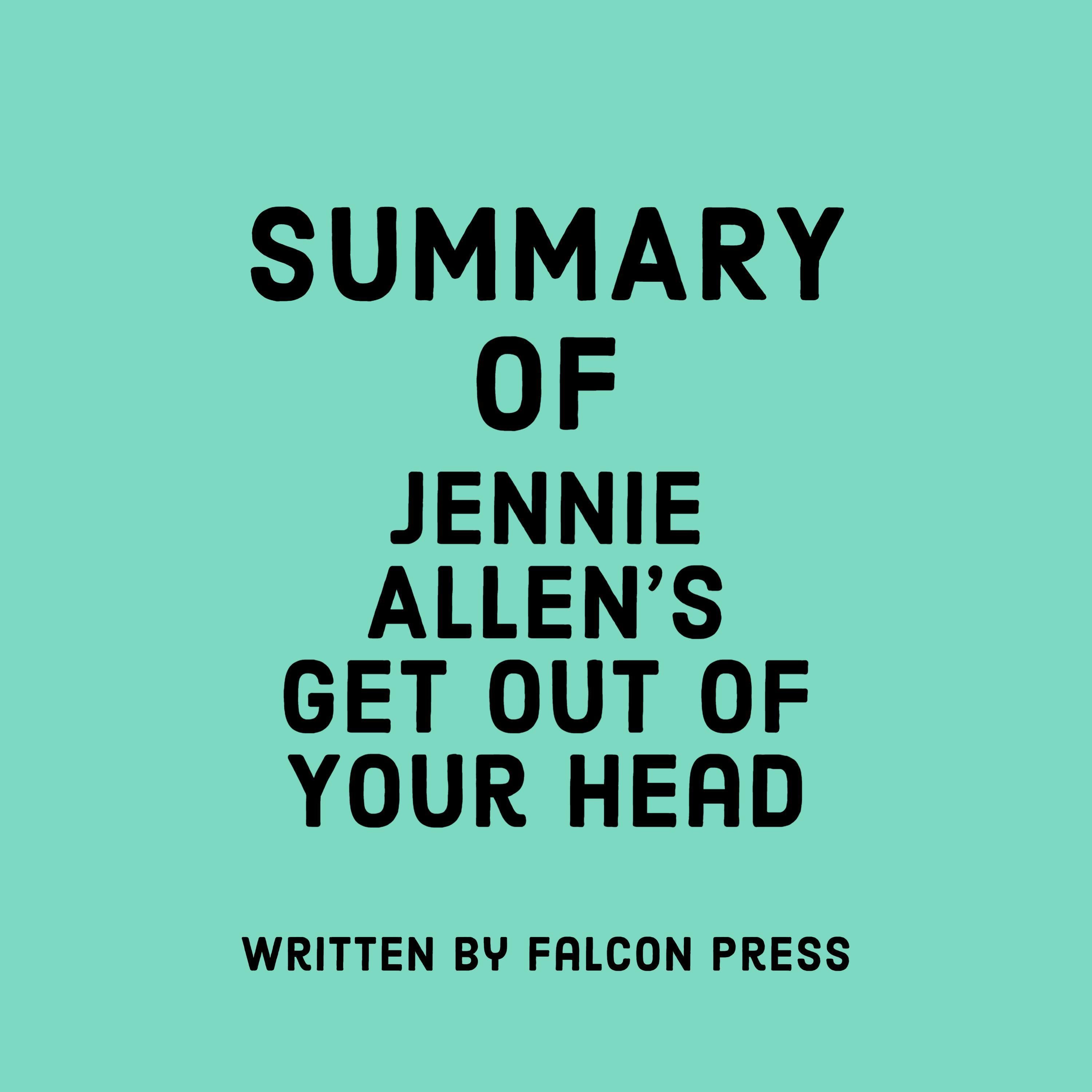 Summary of Jennie Allen's Get Out of Your Head