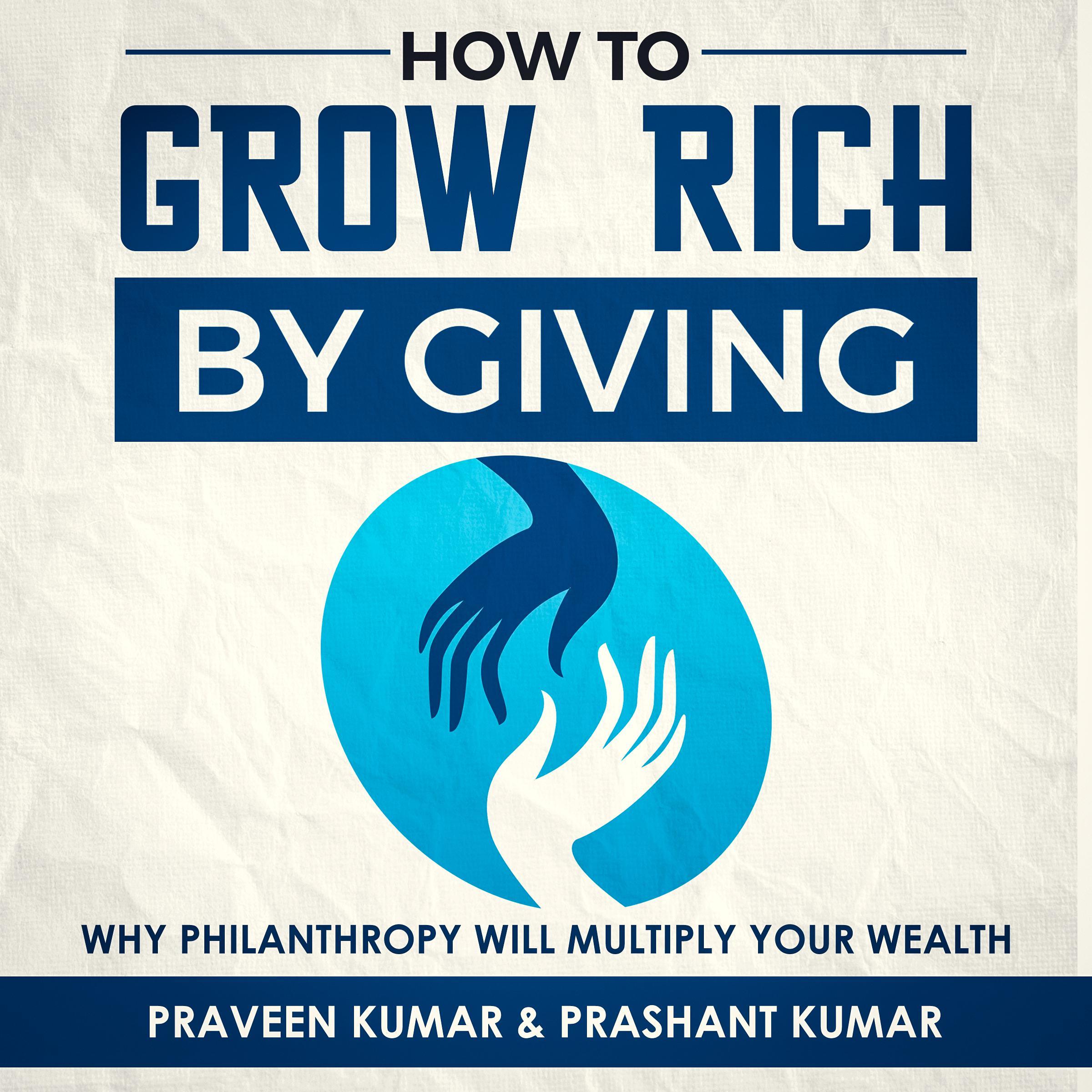 How to Grow Rich by Giving