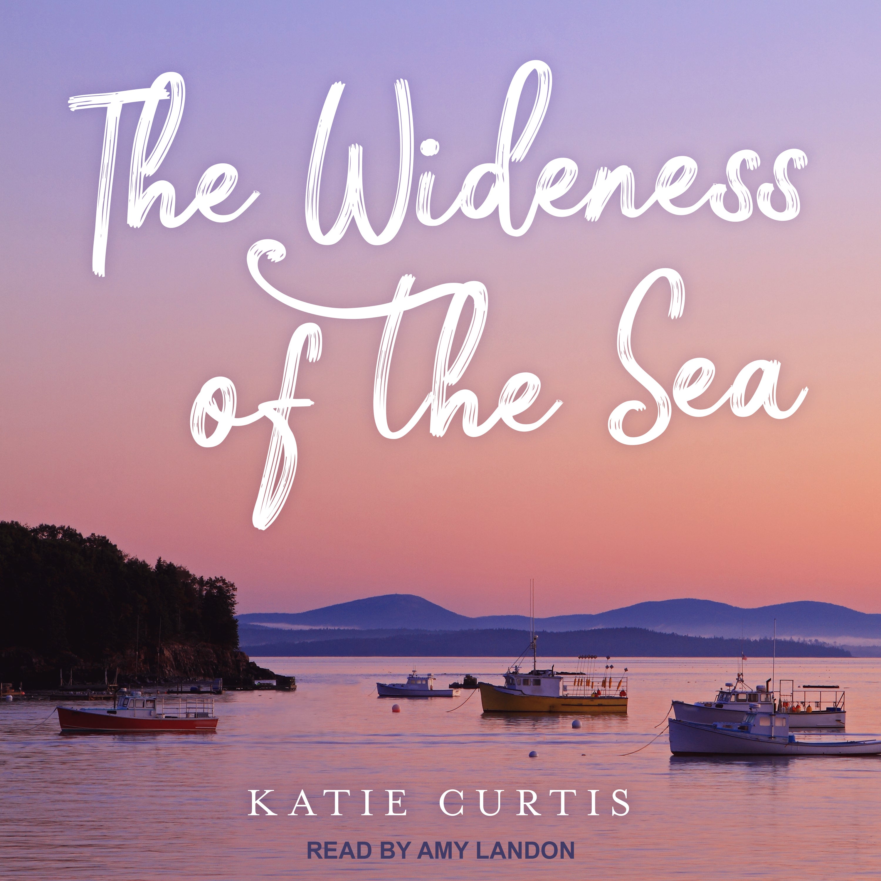 The Wideness of the Sea