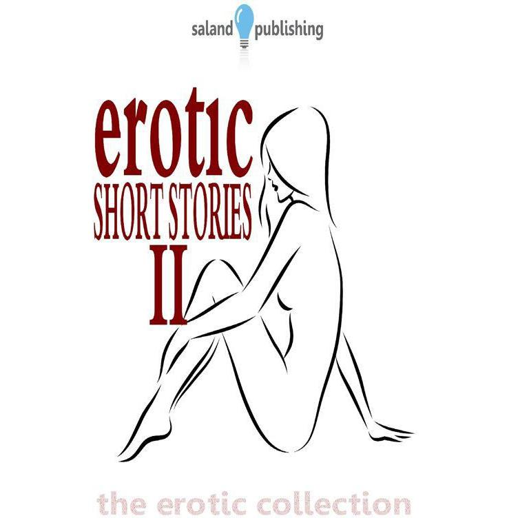 Erotic Short Stories II