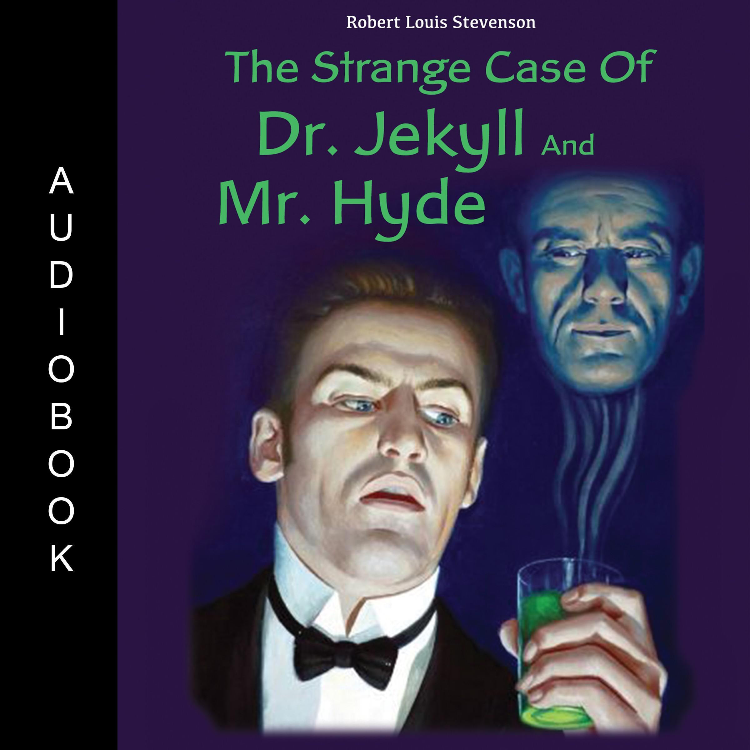The Strange Case of Dr. Jekyll and Mr. Hyde