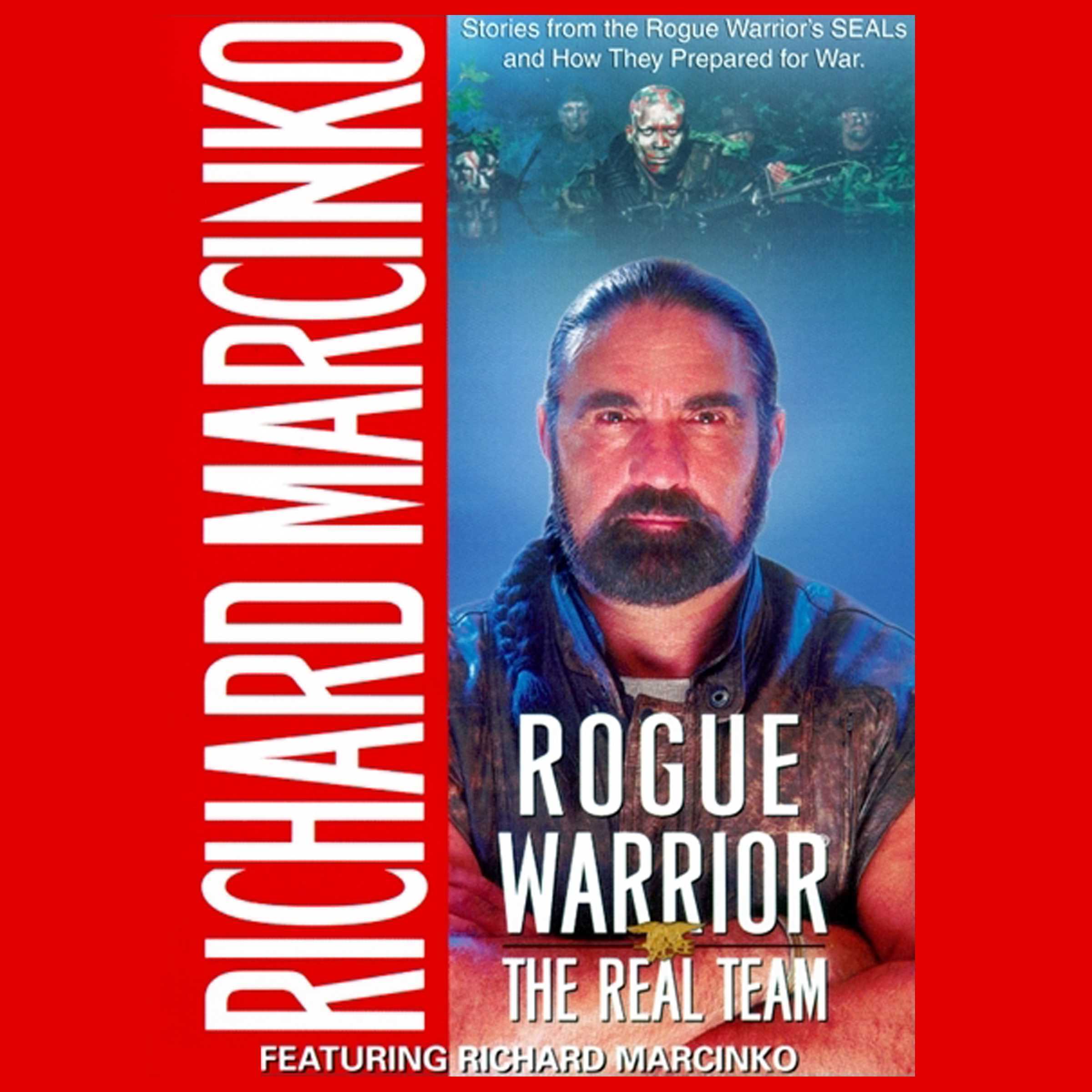 Rogue Warrior: The Real Team