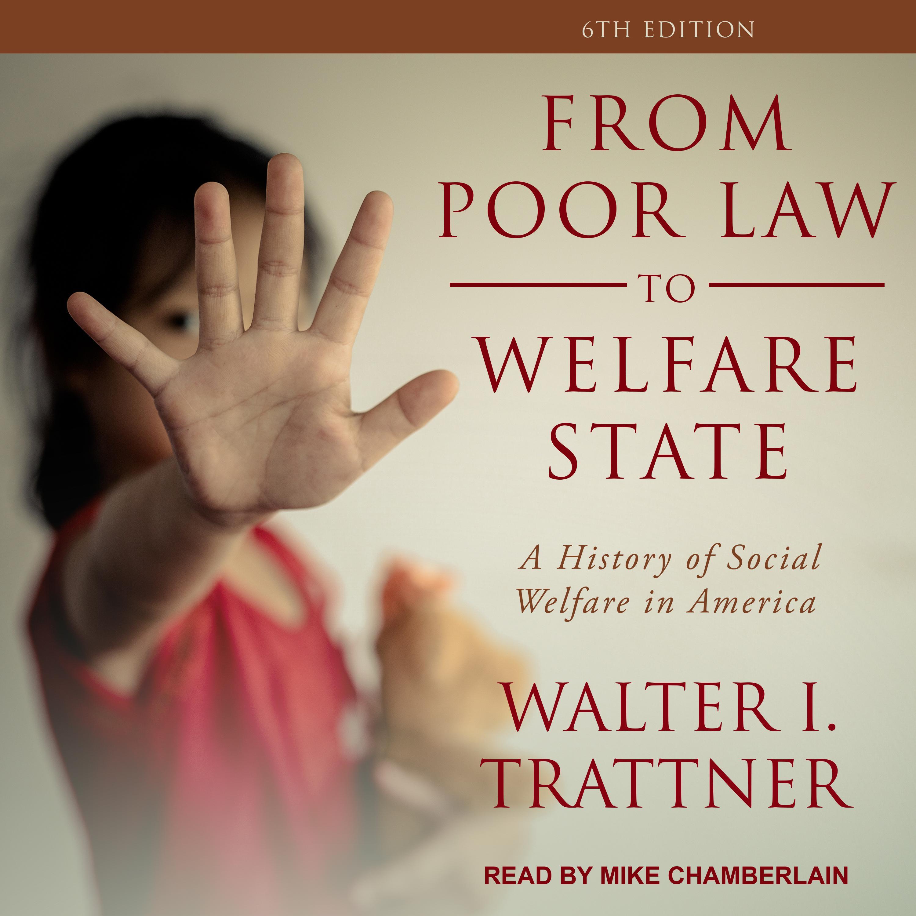 From Poor Law to Welfare State, 6th Edition