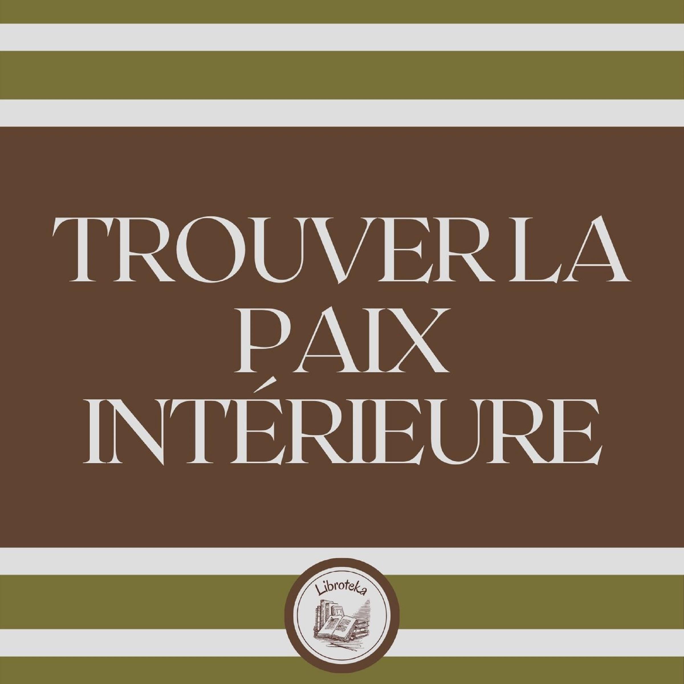 Trouver La Paix Intérieure