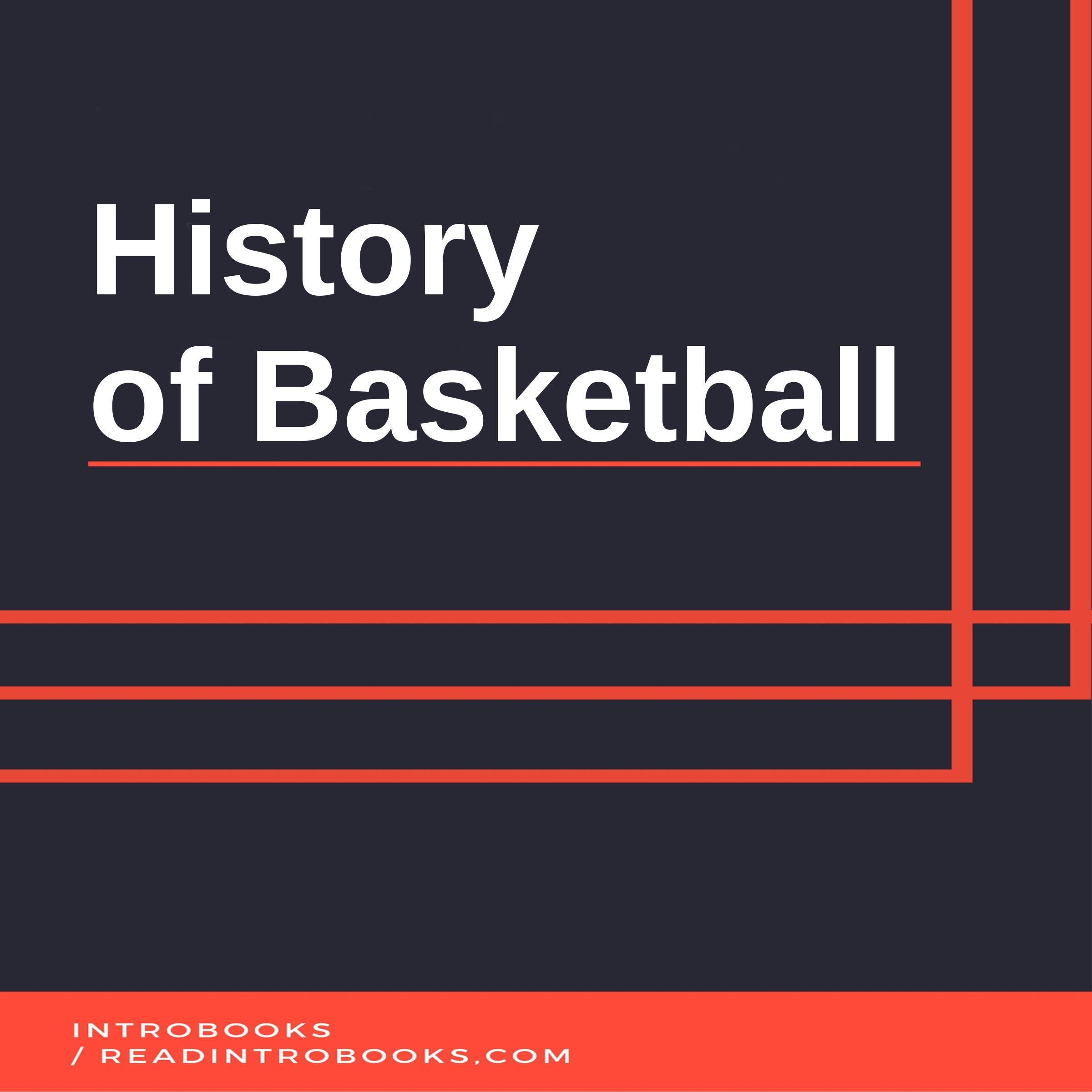History of Basketball