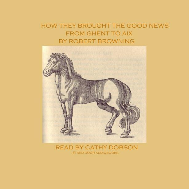 How They Brought the Good News from Ghent to Aix