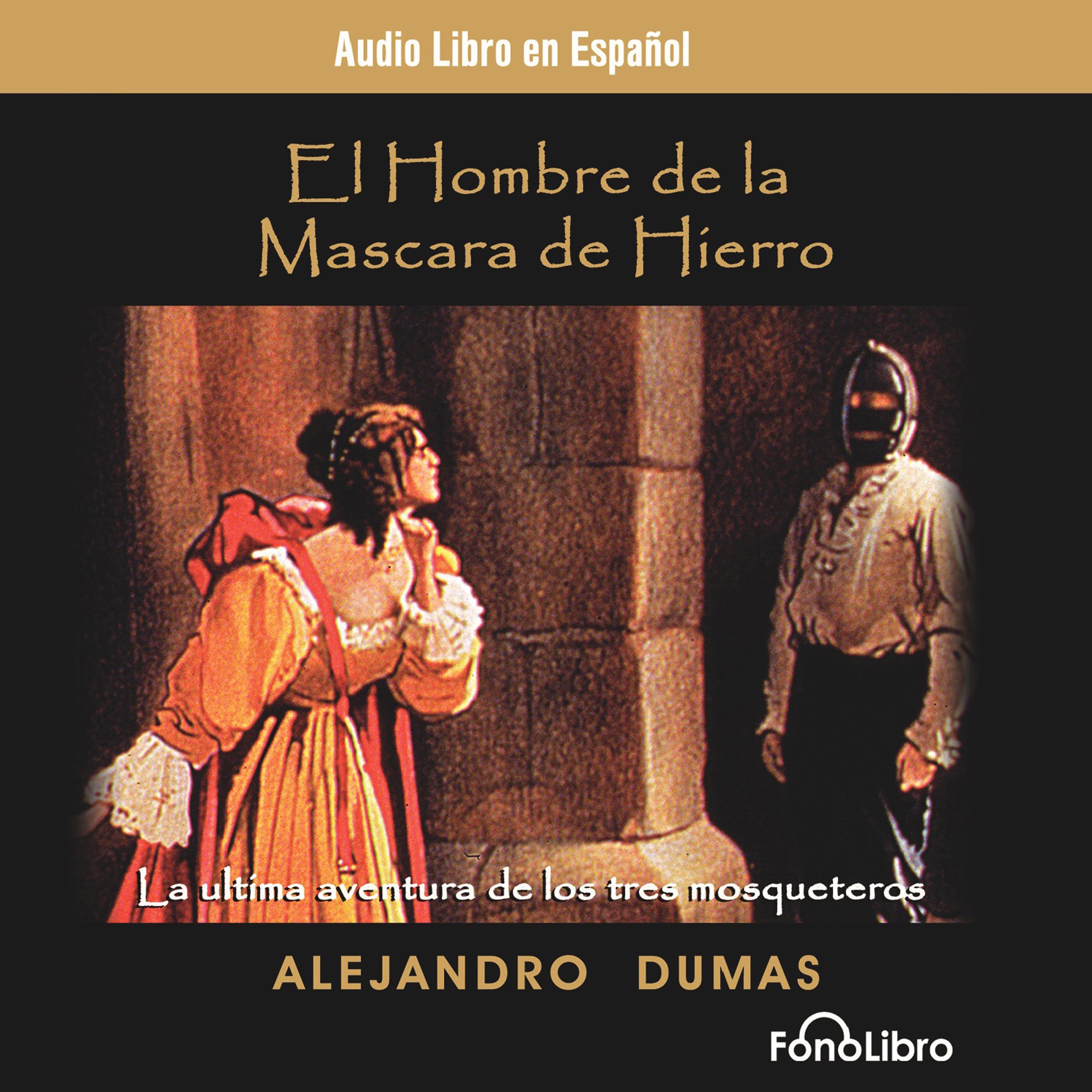 El Hombre de la Mascara de Hierro (The Man in the Iron Mask)