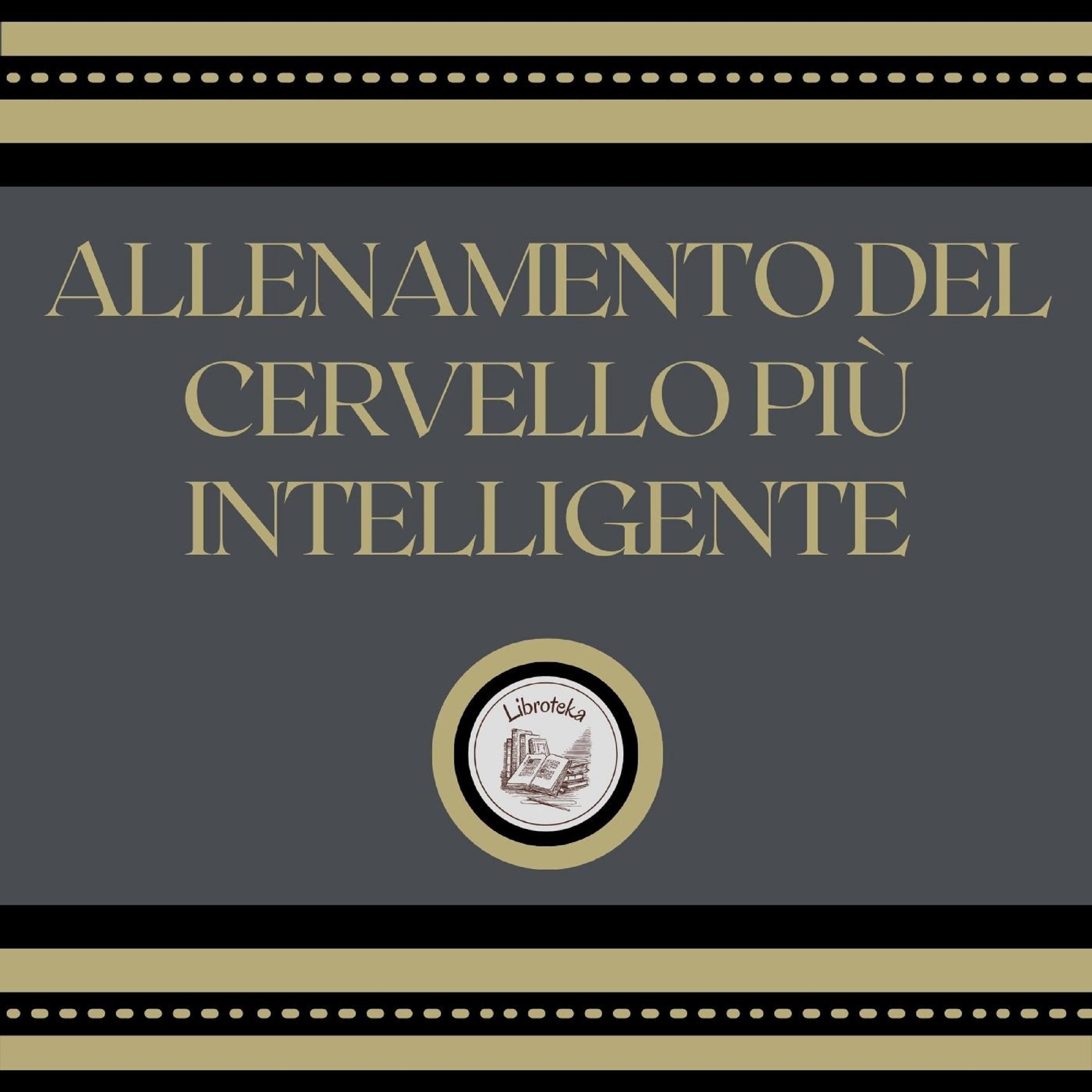Allenamento del cervello più intelligente