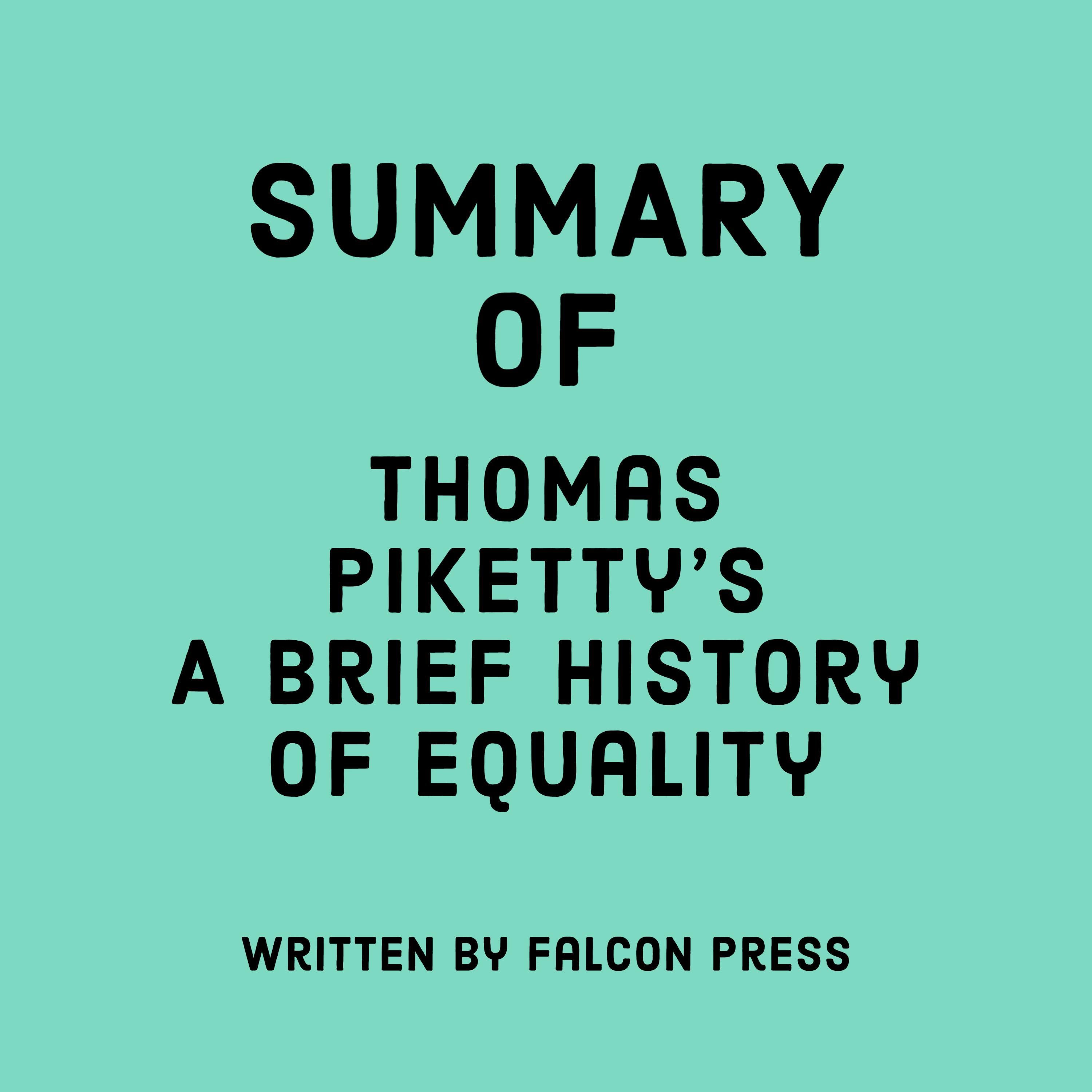 Summary of Thomas Piketty's A Brief History of Equality