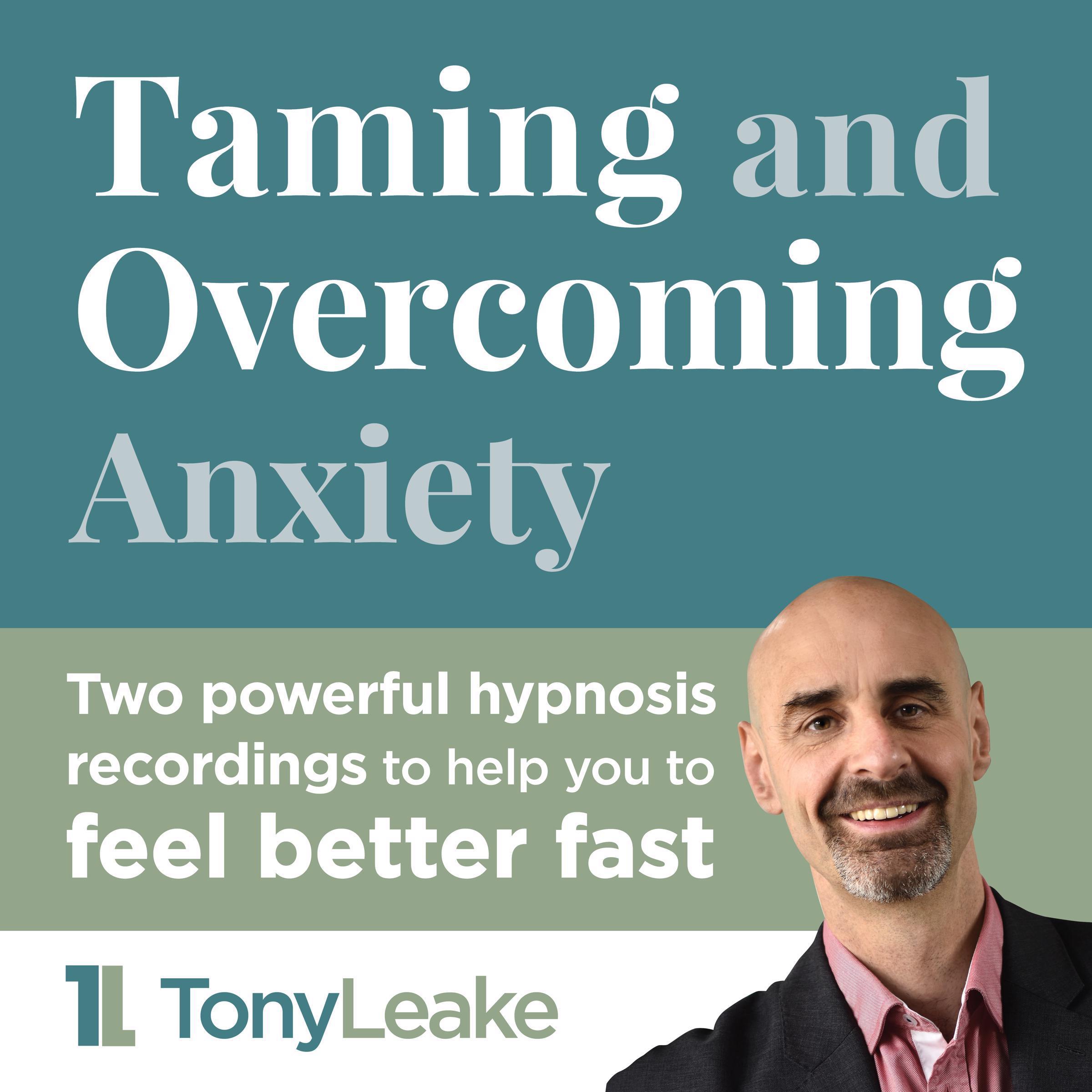 Taming and Overcoming Anxiety
