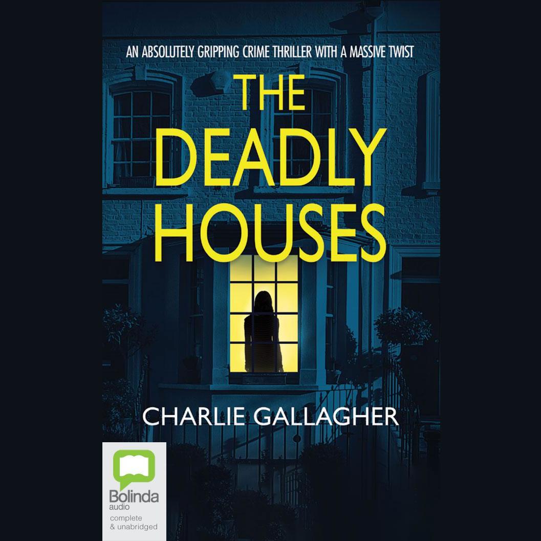 The Deadly Houses