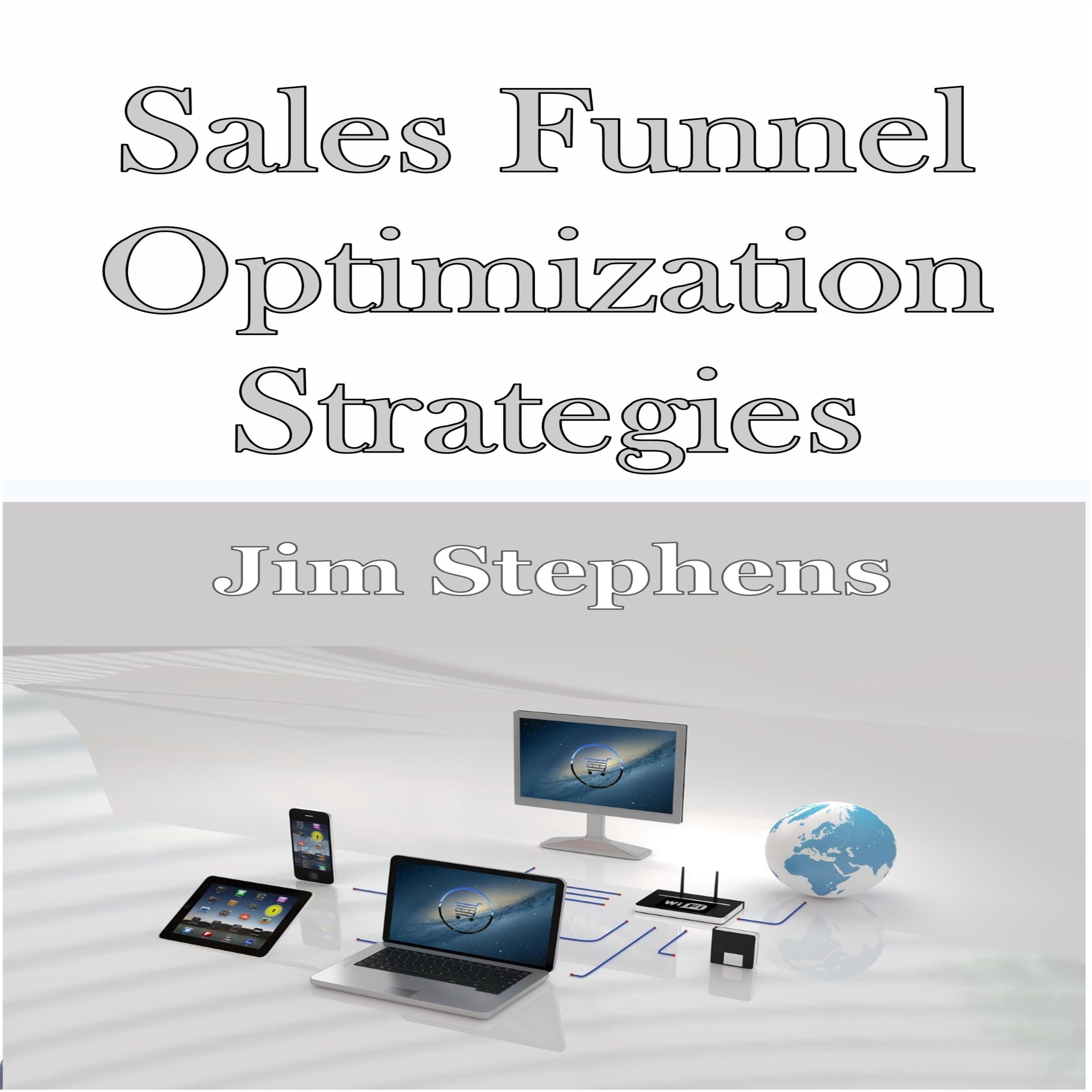 Sales Funnel Optimization Strategies