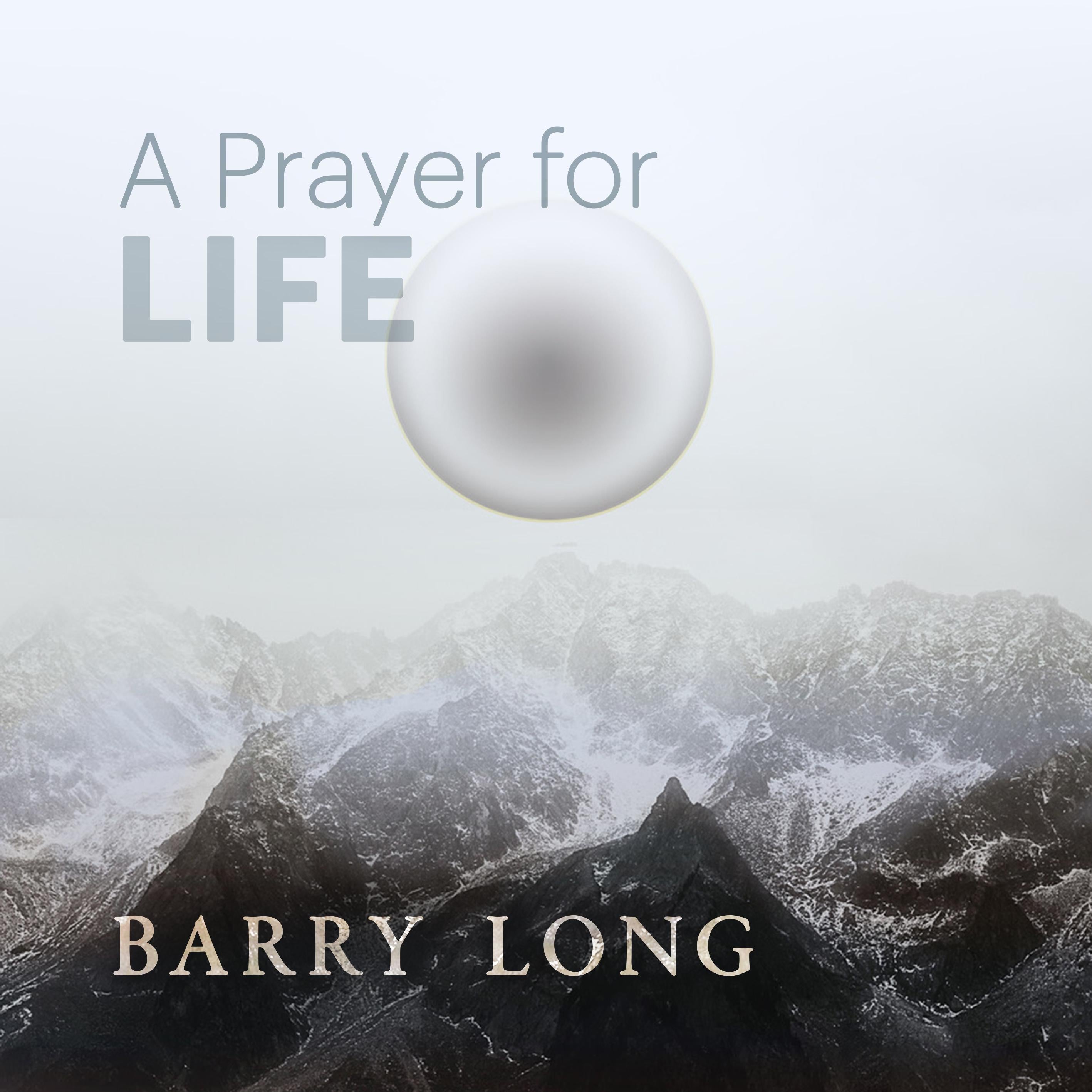 A Prayer for Life