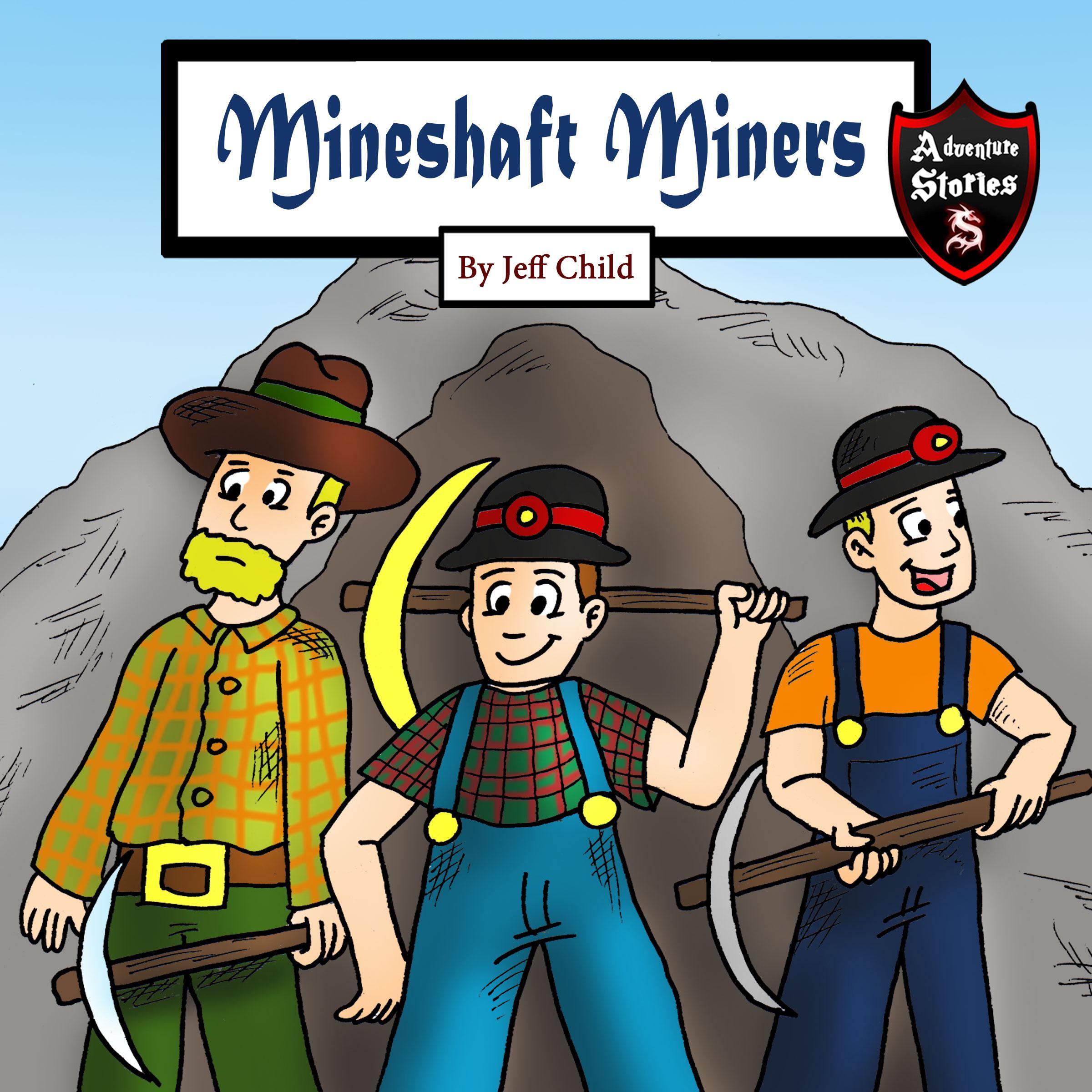 Mineshaft Miners