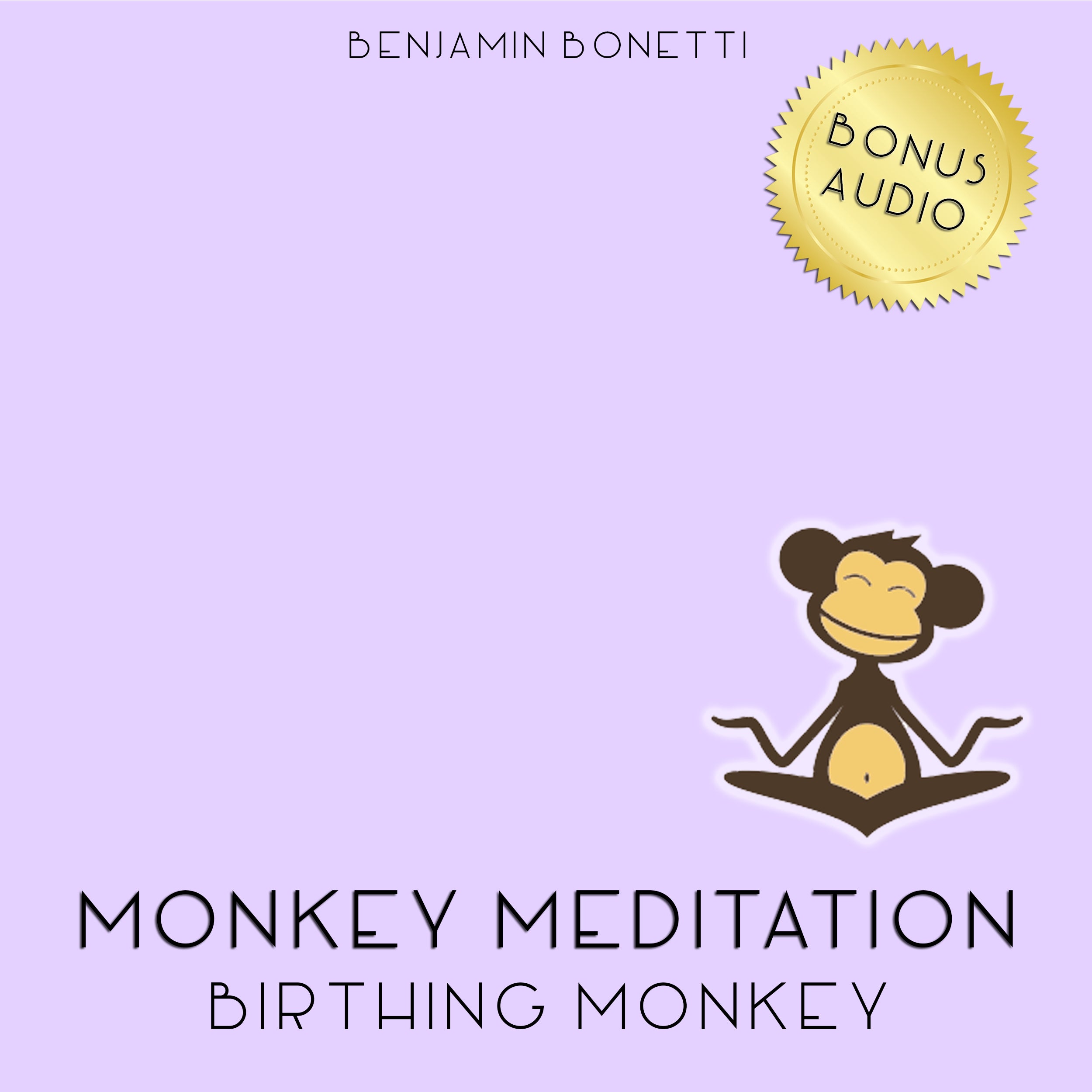 Birthing Monkey Meditation