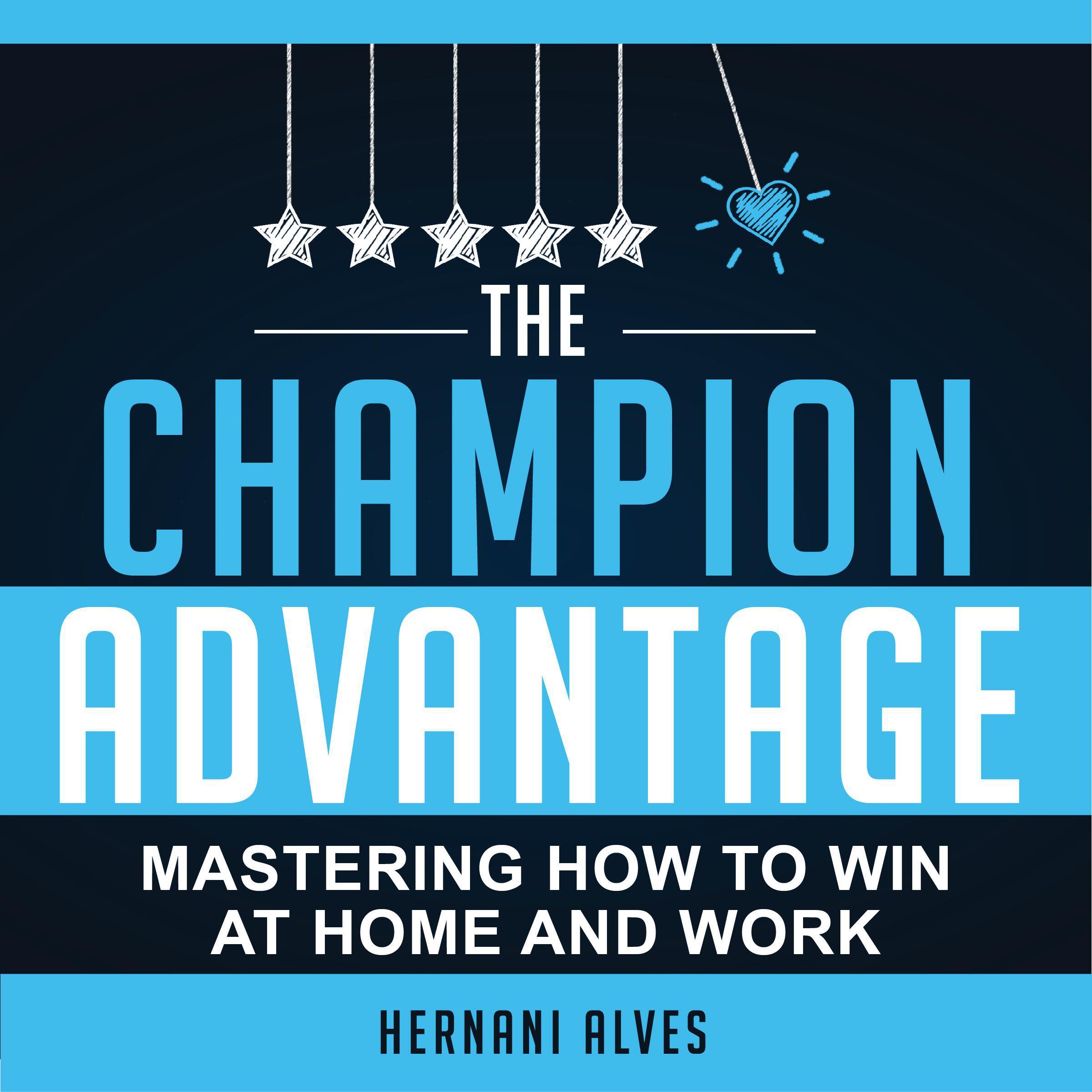 The Champion Advantage