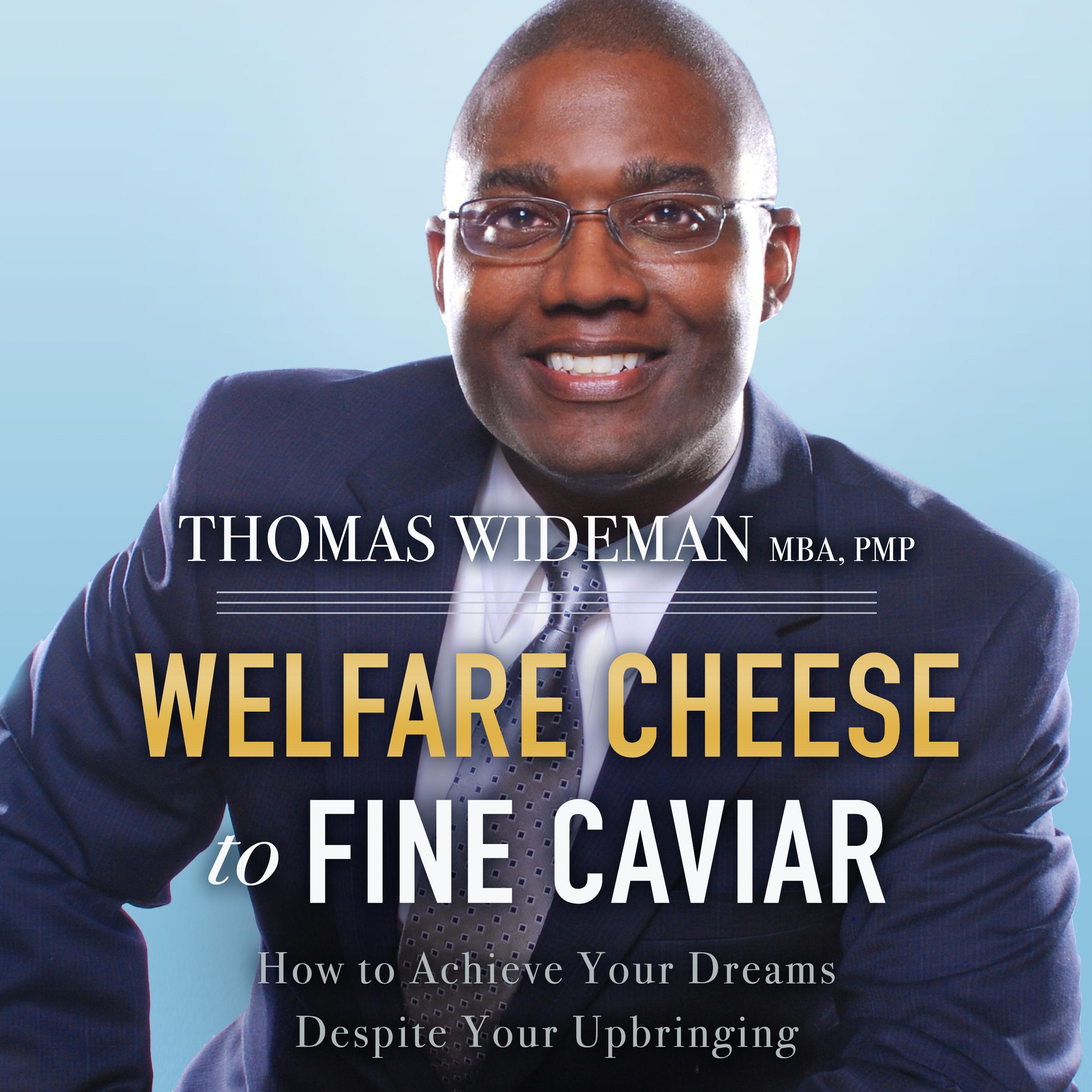 Welfare Cheese to Fine Caviar