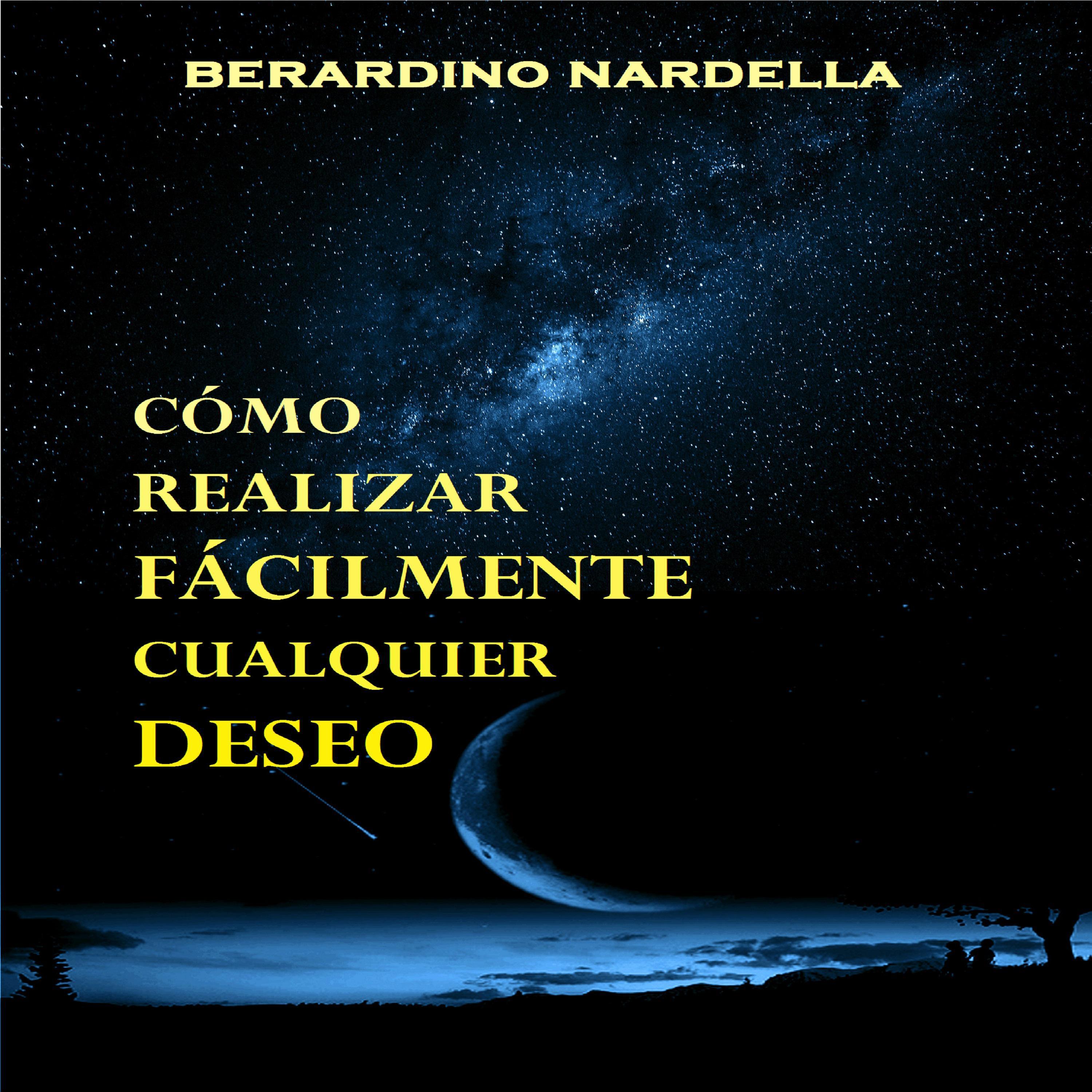 Cómo realizar fácilmente cualquier deseo